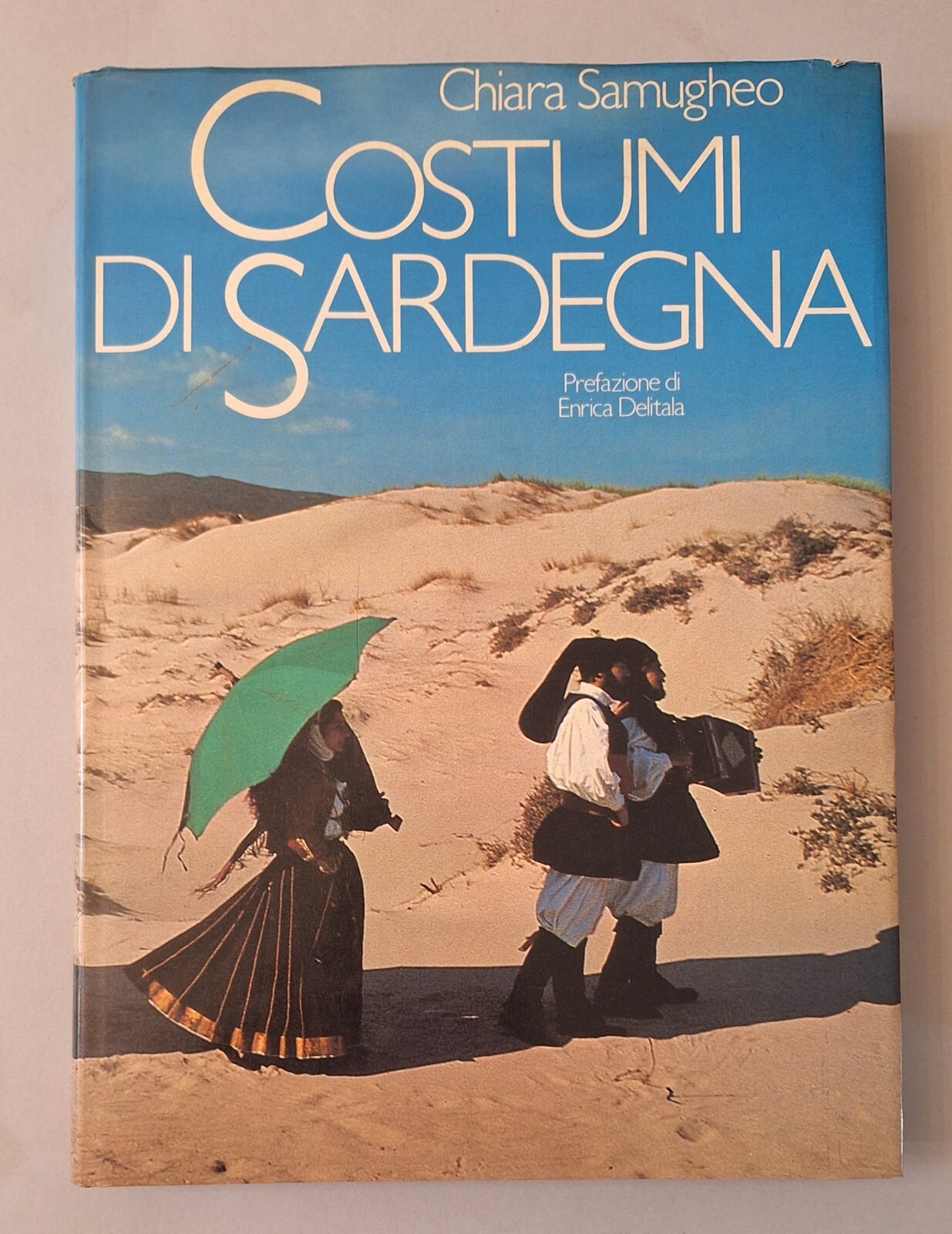 CHIARA SAMUGHEO COSTUMI DI SARDEGNA VALLECCHI 1981