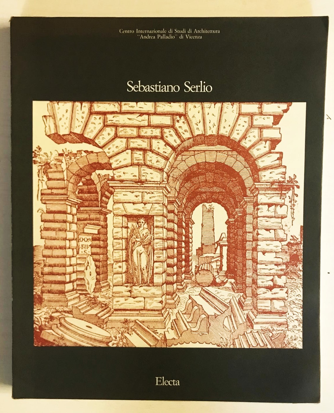CHRISTOF THOENES, SEBASTIANO SERLIO, ELECTA, 1987