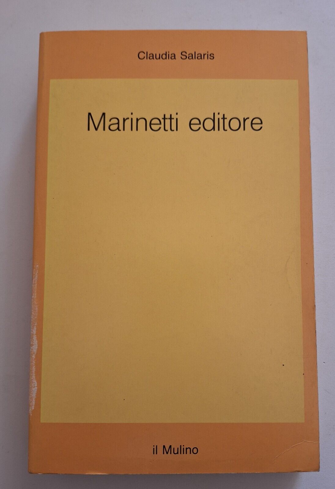 CLAUDIA SALARIS MARINETTI EDITORE IL MULINO 1990