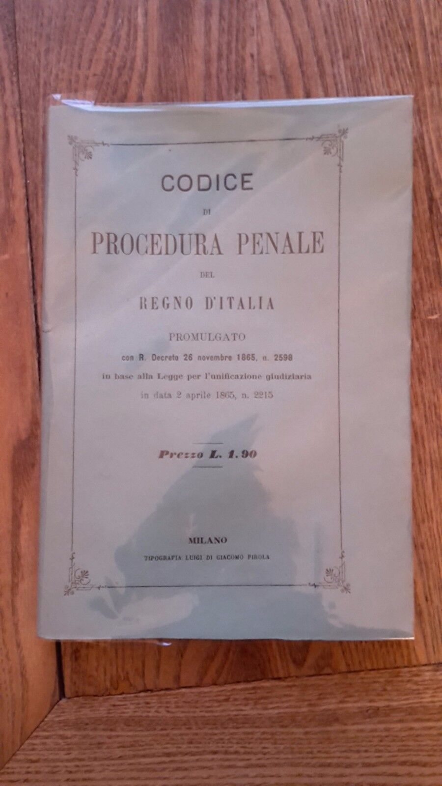CODICE DI PROCEDURA PENALE DEL REGNO D'ITALIA MILANO TIP. G. …