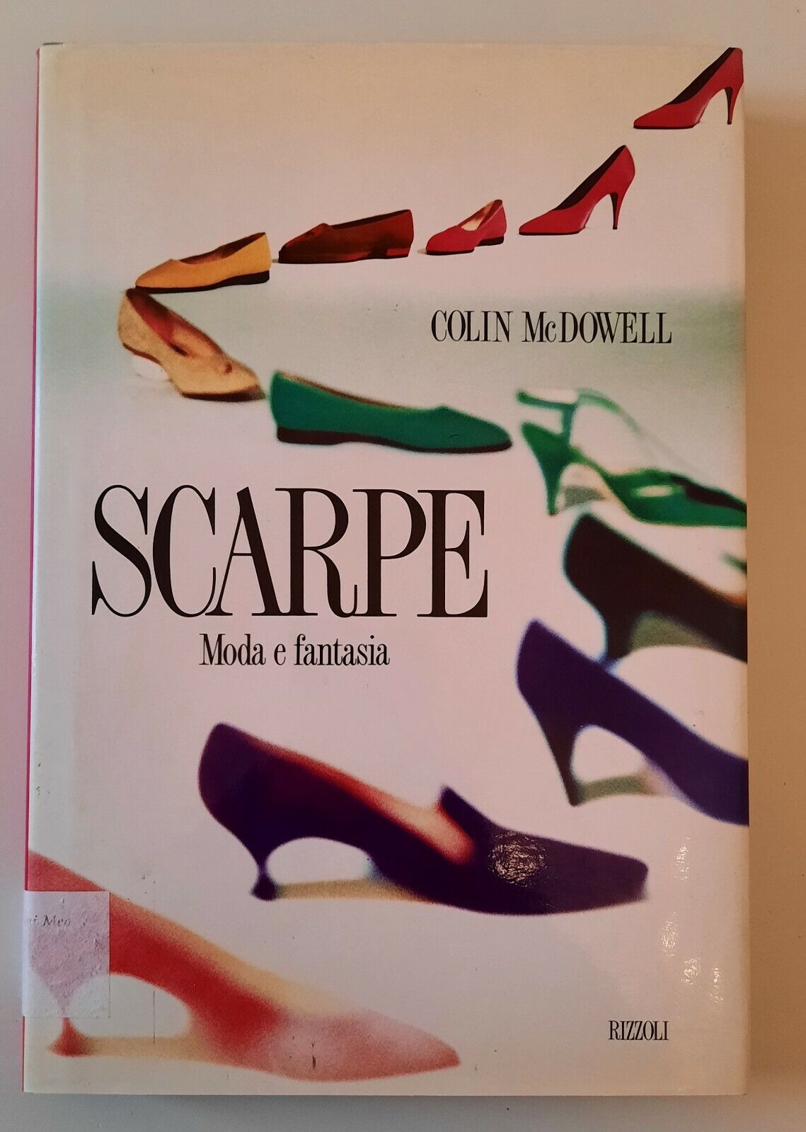 COLIN MCDOWELL SCARPE MODA E FANTASIA RIZZOLI 1990