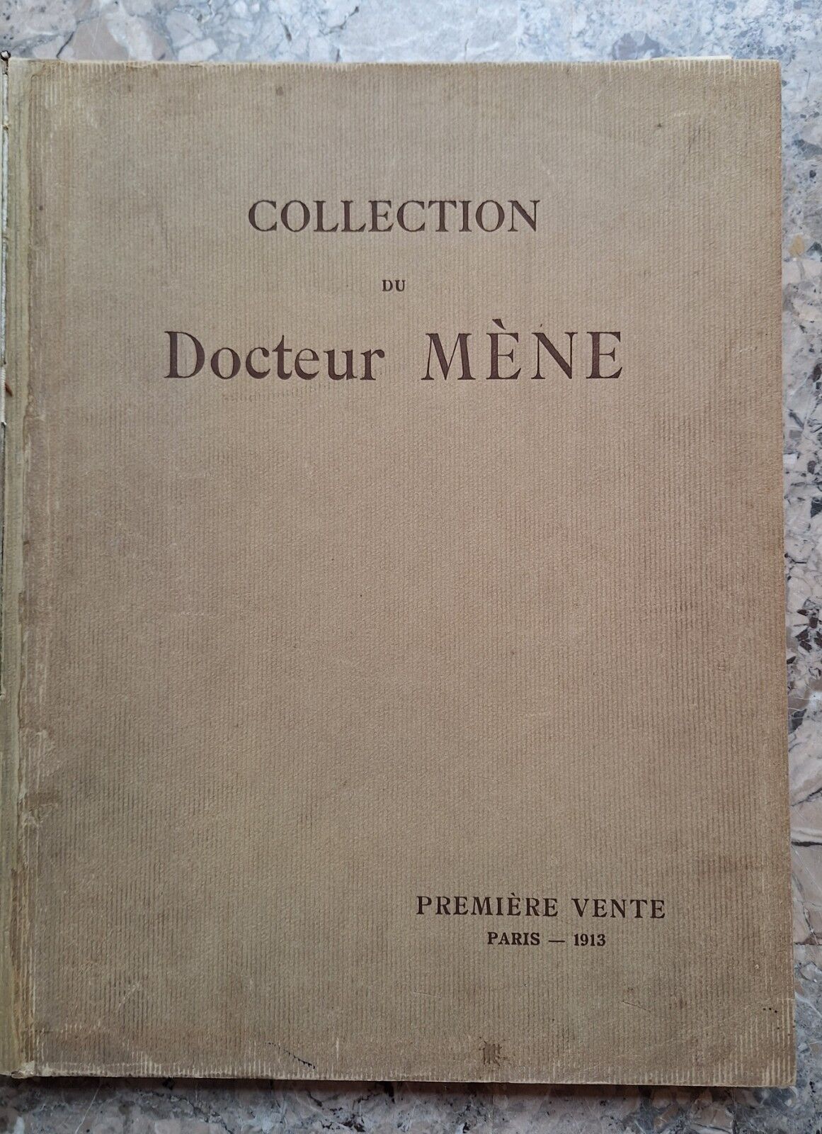 COLLECTION DU DOCTEUR MENE' PARIS 1913 PREMIERE DEUXIEME VENTE 2 …