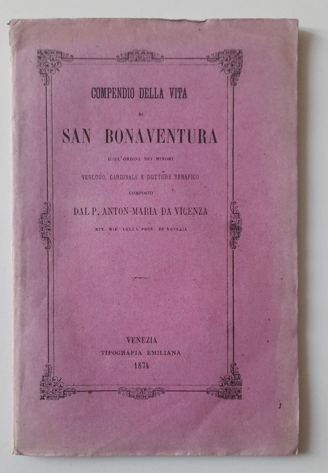COMPENDIO DELA VITA DI SAN BONAVENTURA TIP. EMILIANA 1874