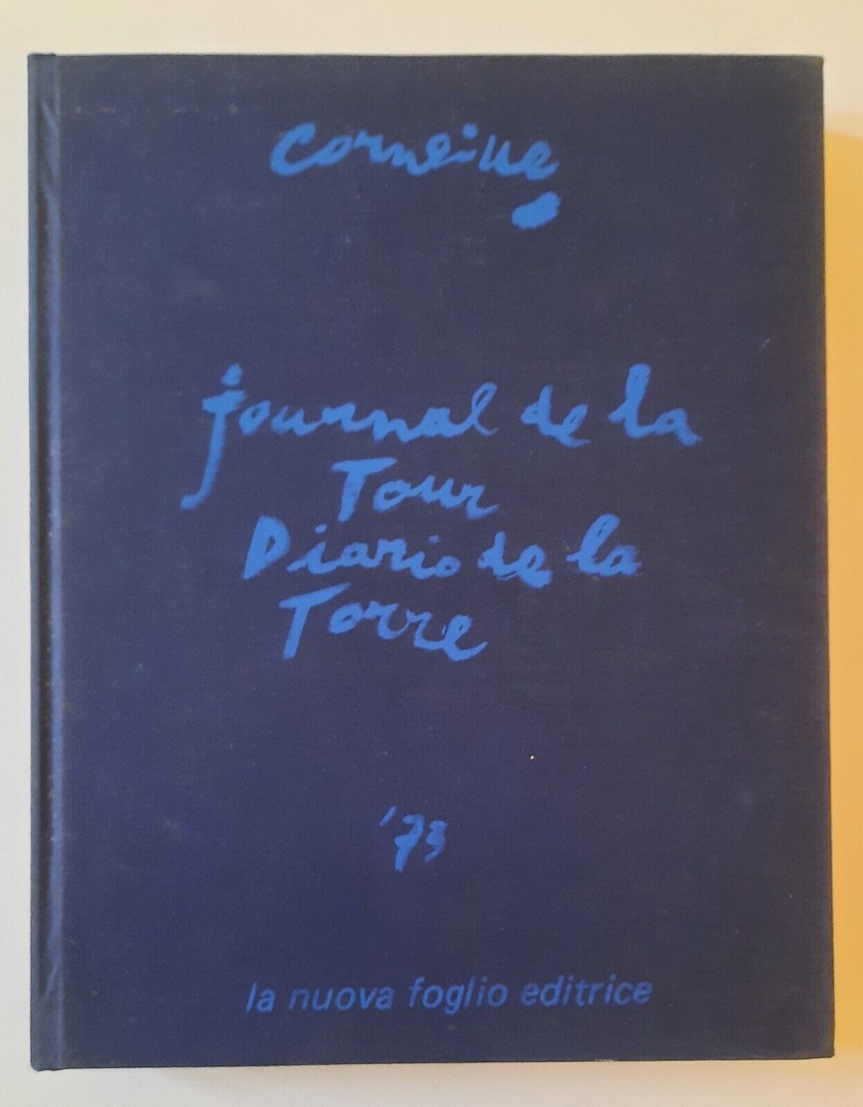 CORNEILLE JOURNAL DE LA TOUR DIARIO PER LA TORRE LA …
