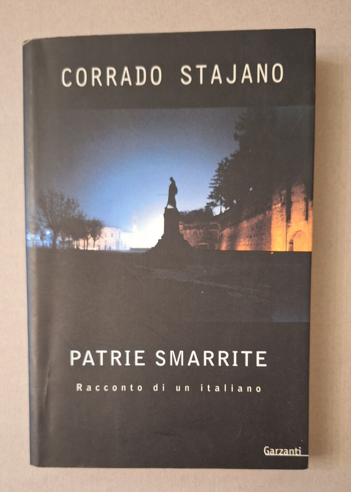 CORRADO STAJANO PATRIE SMARRITE GARZANTI 2001 AUTOGRAFATO