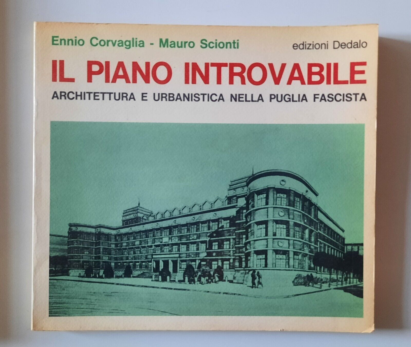 CORVAGLIA SCIONTI IL PIANO INTROVABILE ED. DEDALO 1985