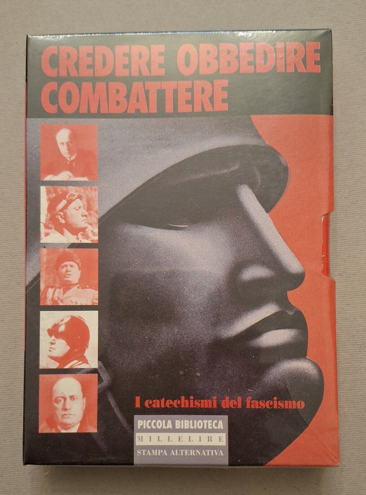 CREDERE OBBEDIRE COMBATTERE MILLELIRE STAMPA ALTERNATIVA SIGILLATO