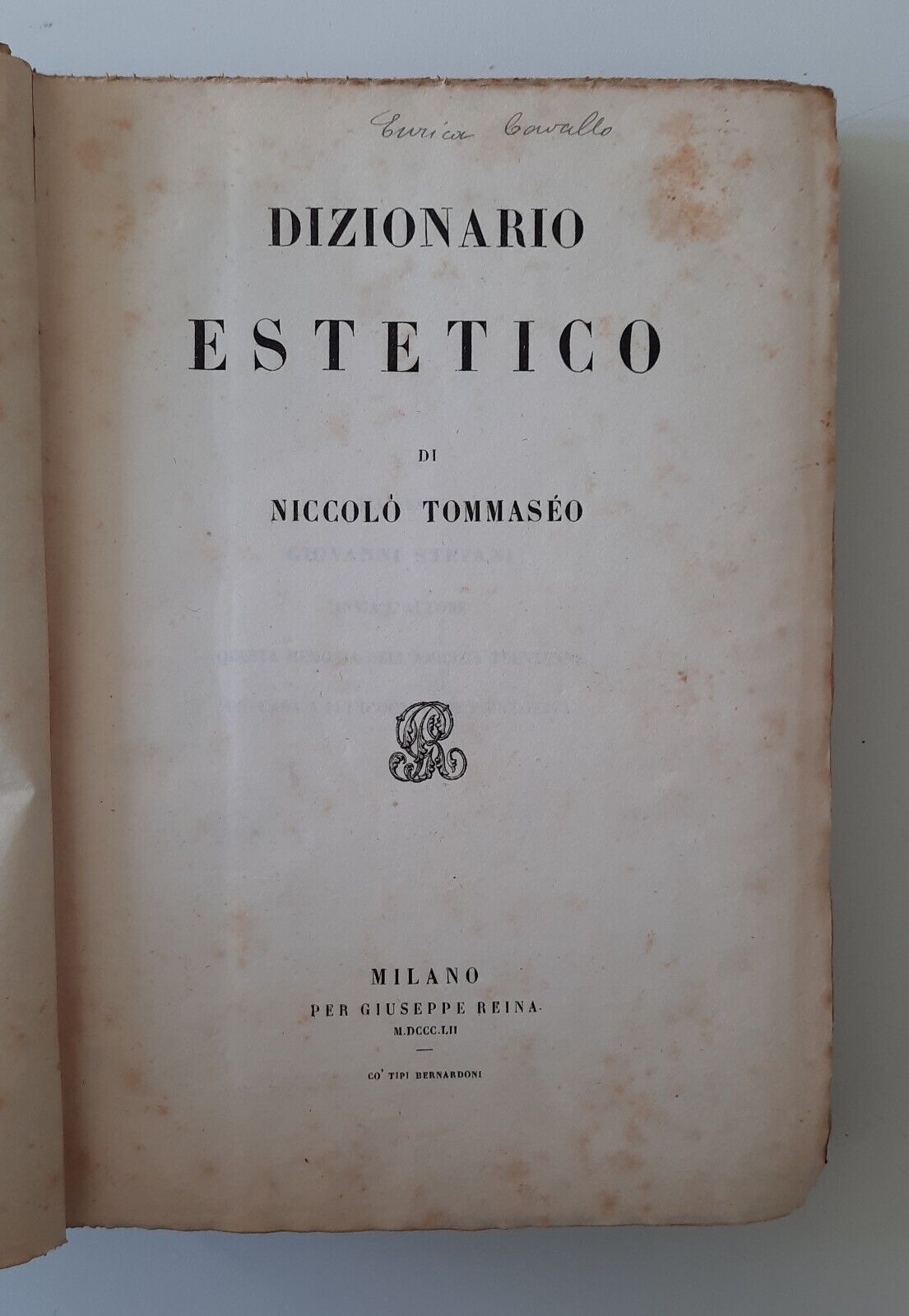 DIZIONARIO ESTETICO DI NOCCOLO' TOMMASEO MILANO G. REINA 1852