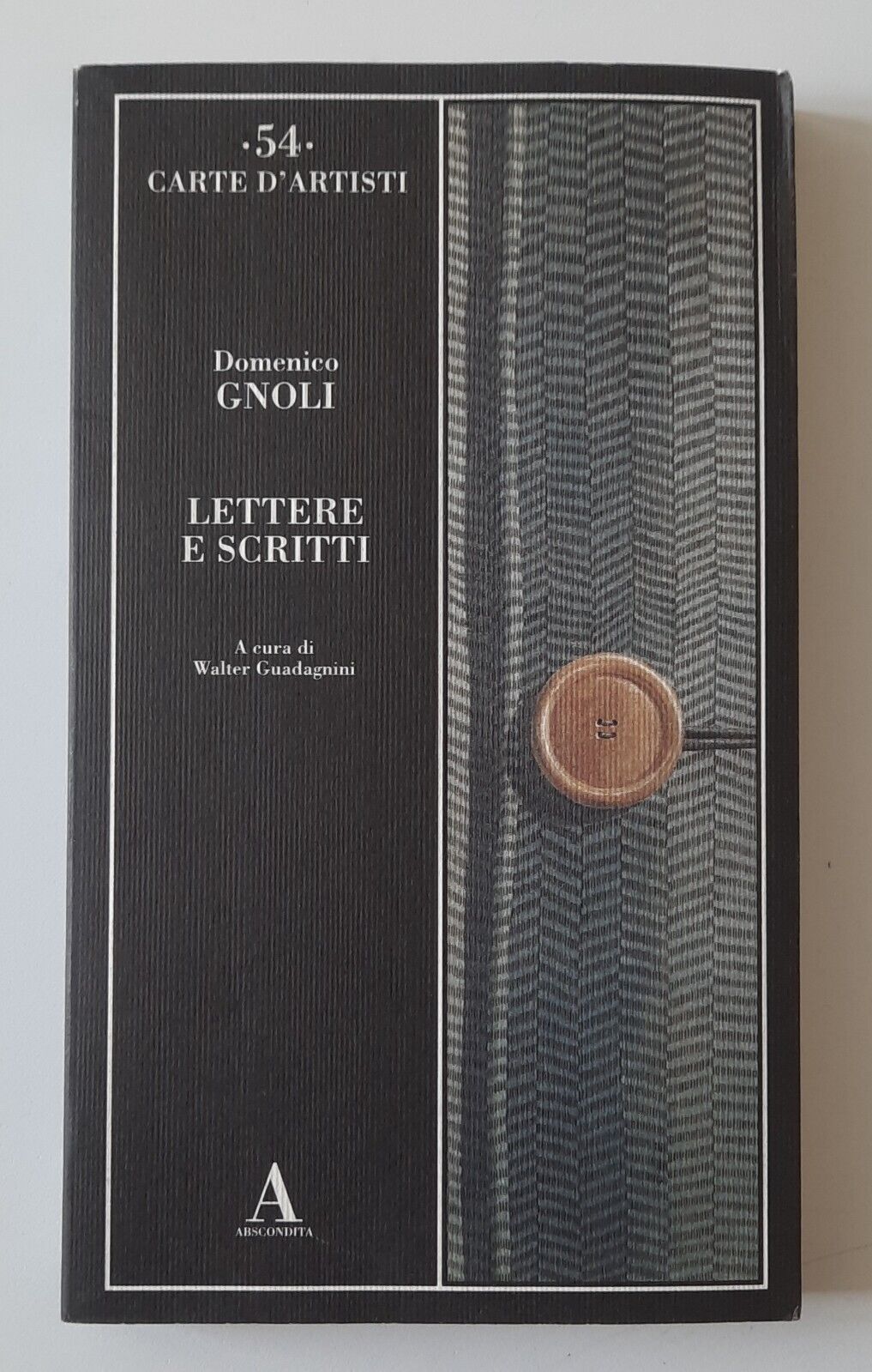 DOMENICO GNOLI LETTERE E SCRITTI ABSCONDITA 2004