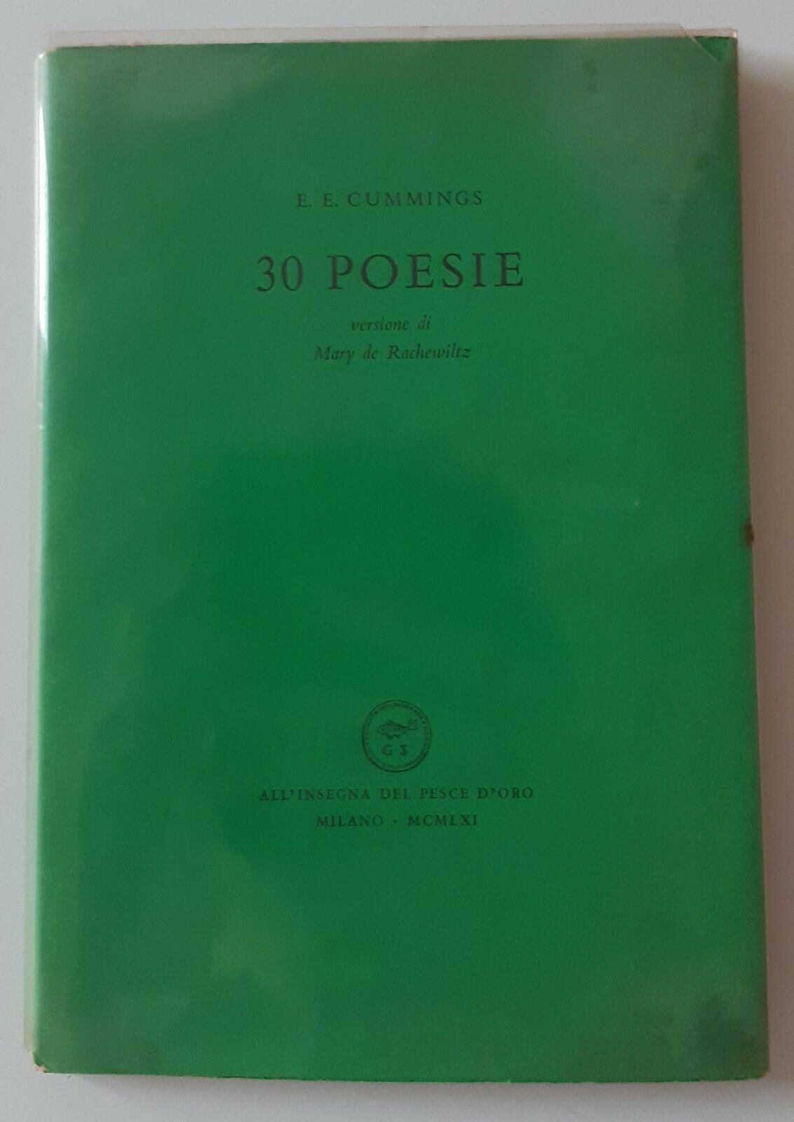 E.E. CUMMINGS 30 POESIE ALL'INSEGNA DEL PESCE D'ORO 1961
