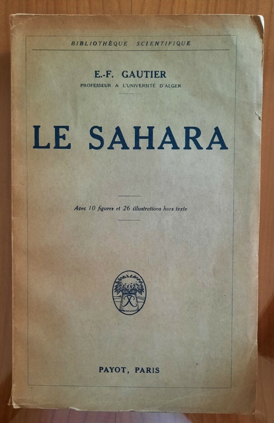 E.F. GAUTIER LE SAHARA PAYOT 1928