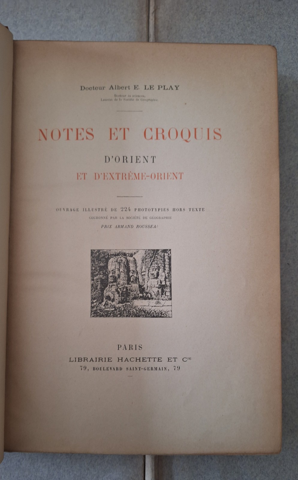 E.LE PLAY NOTES ET CROQUIS D'ORIENT ET D'EXTREME ORIENT HACHETTE …
