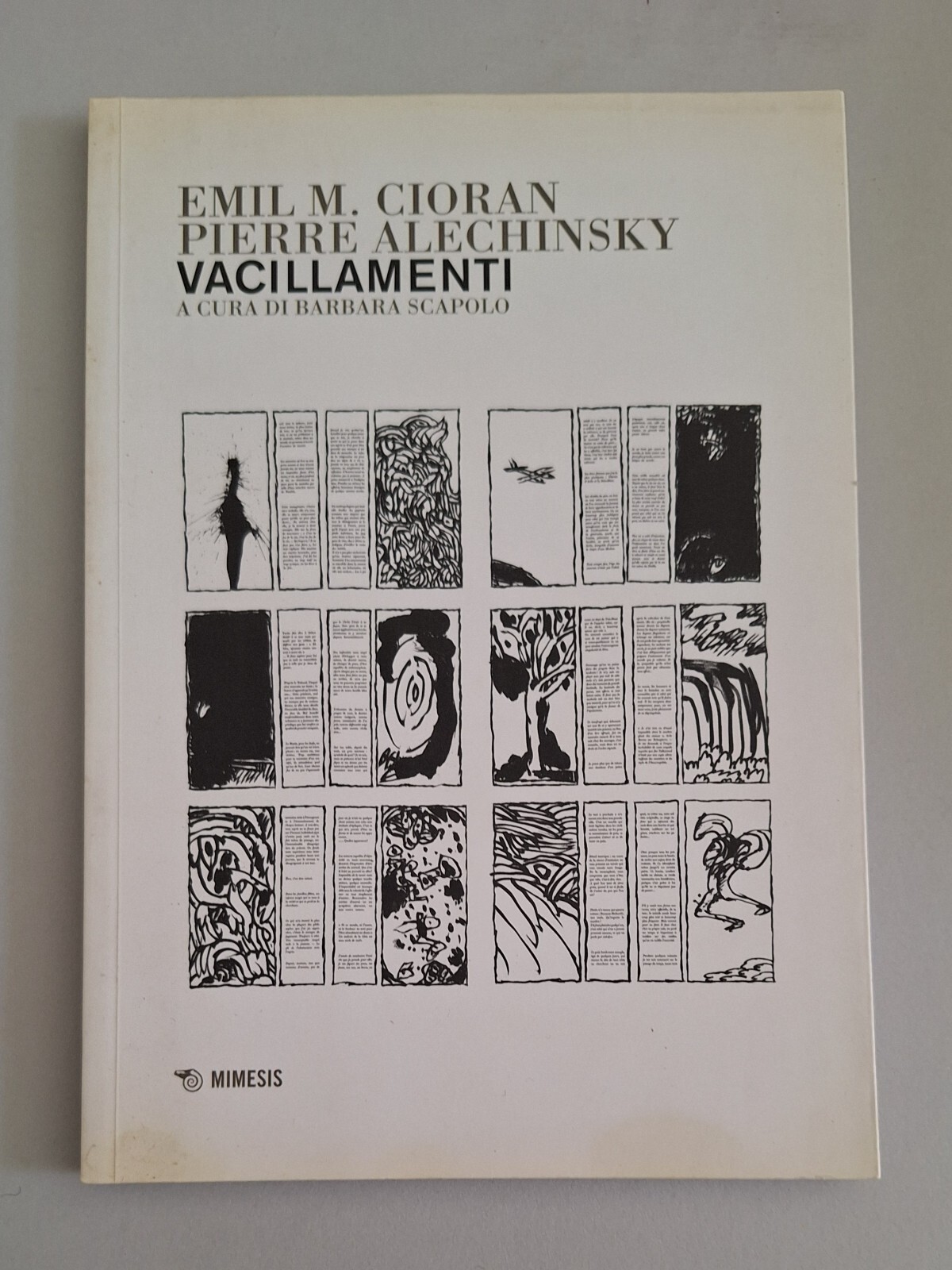 E. M. CIORAN P. ALECHINSKY VACILLAMENTI MIMESIS 2010
