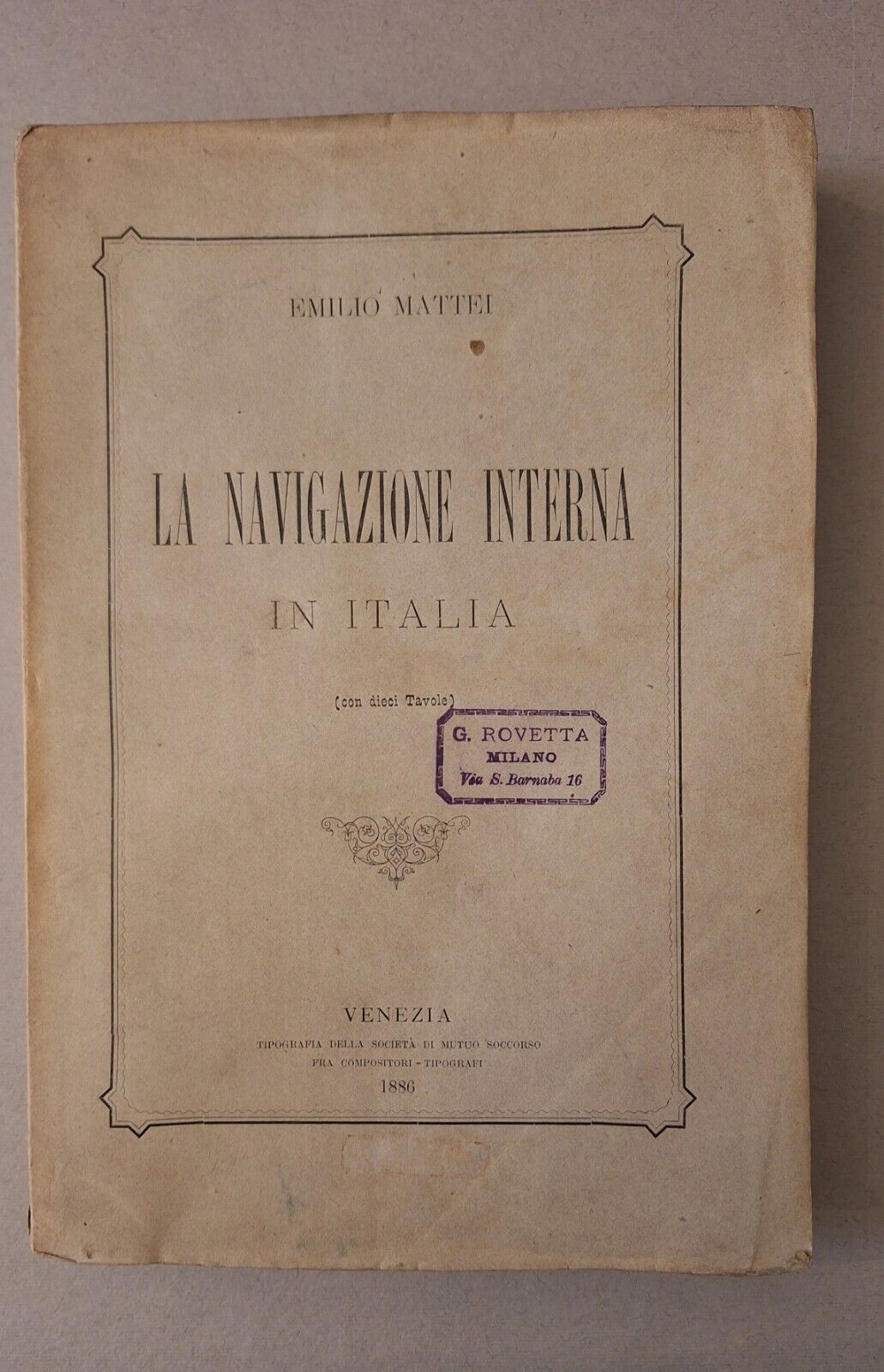 E. MATTEI LA NAVIGAZIONE INTERNA IN ITALIA VENEZIA TIP. SOC. …