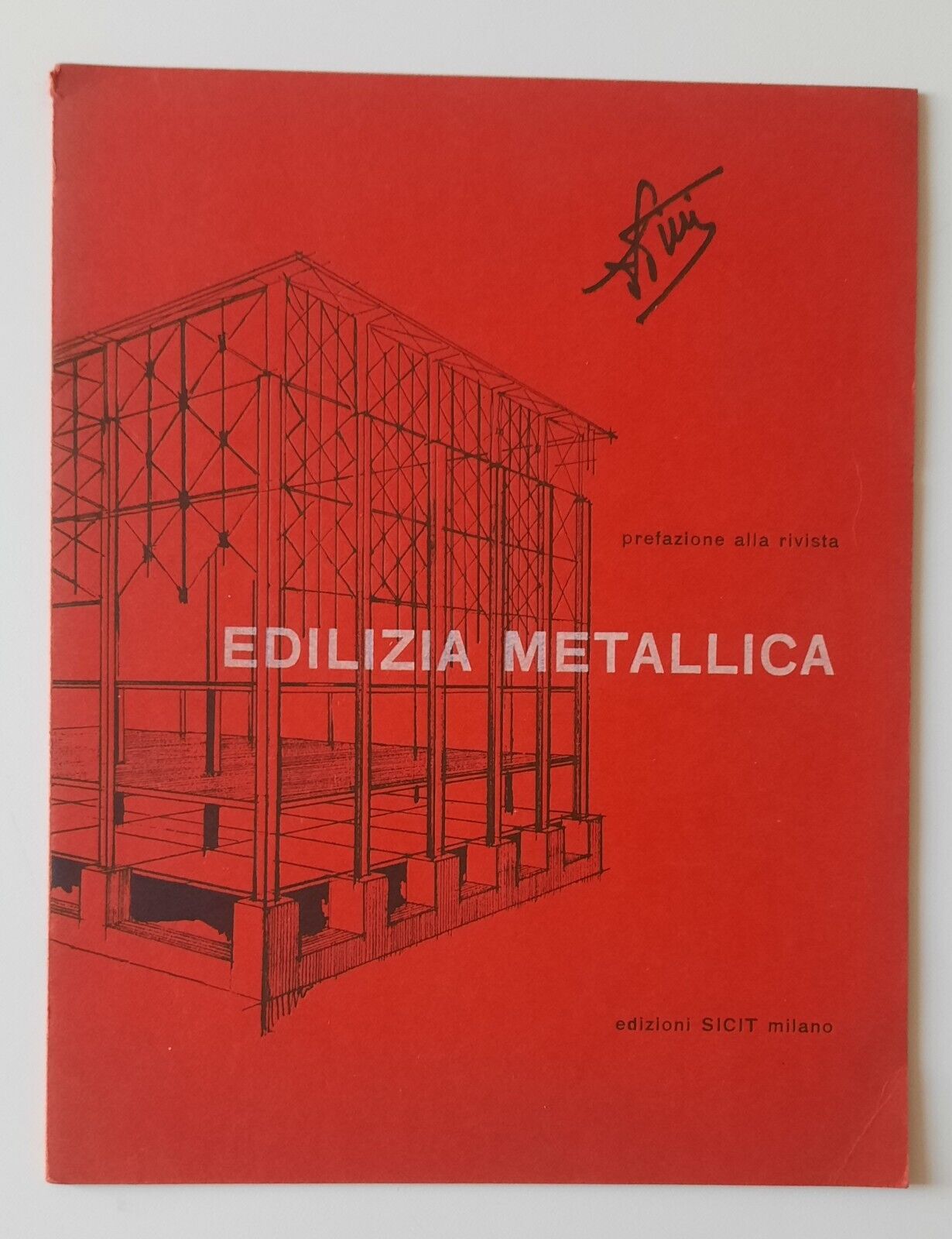 EDILZIA METALLICA PREFAZIONE B. CAVALIERI DUCATI ED. SICIT 1963 BERTIERI