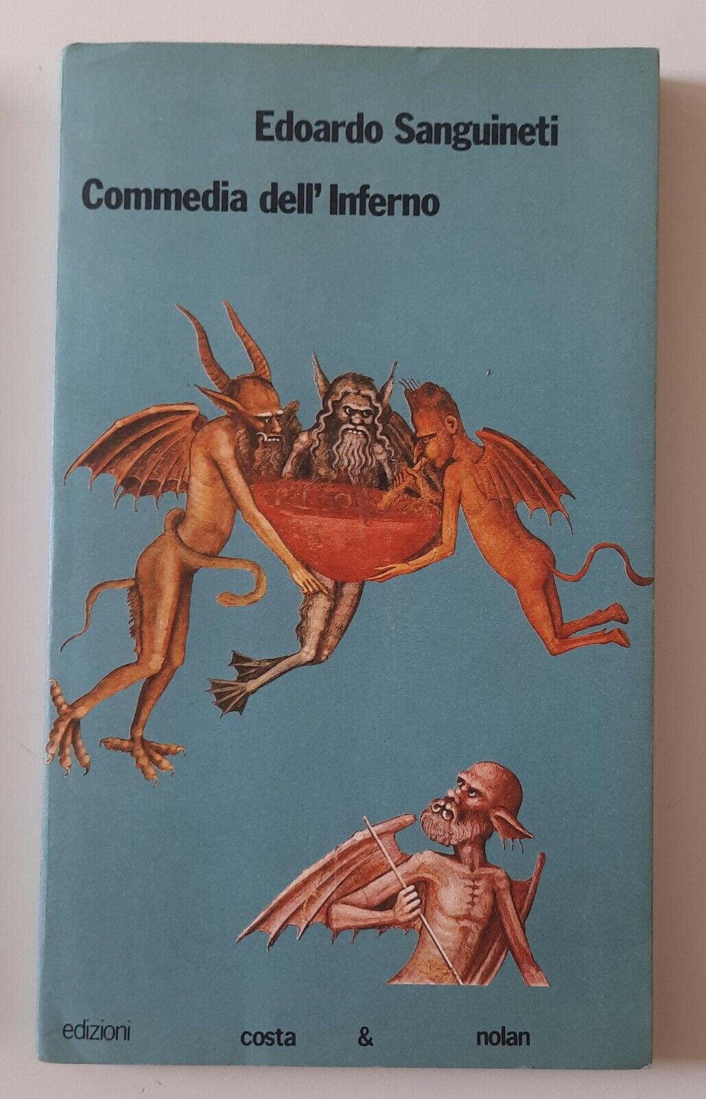 EDOARDO SANGUINETI COMMEDIA DELL'INFERNO COSTA & NOLAN 1989