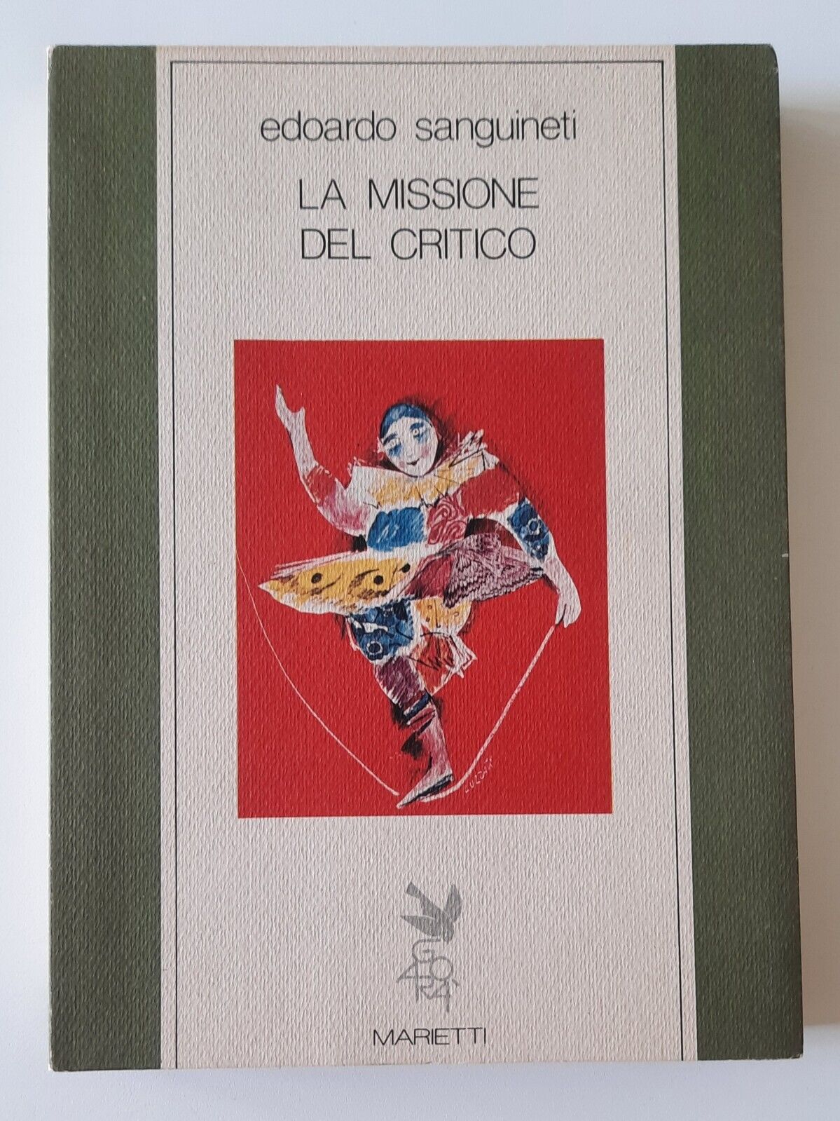 EDOARDO SANGUINETI LA MISSIONE DEL CRITICO MARIETTI 1987 1° ED.