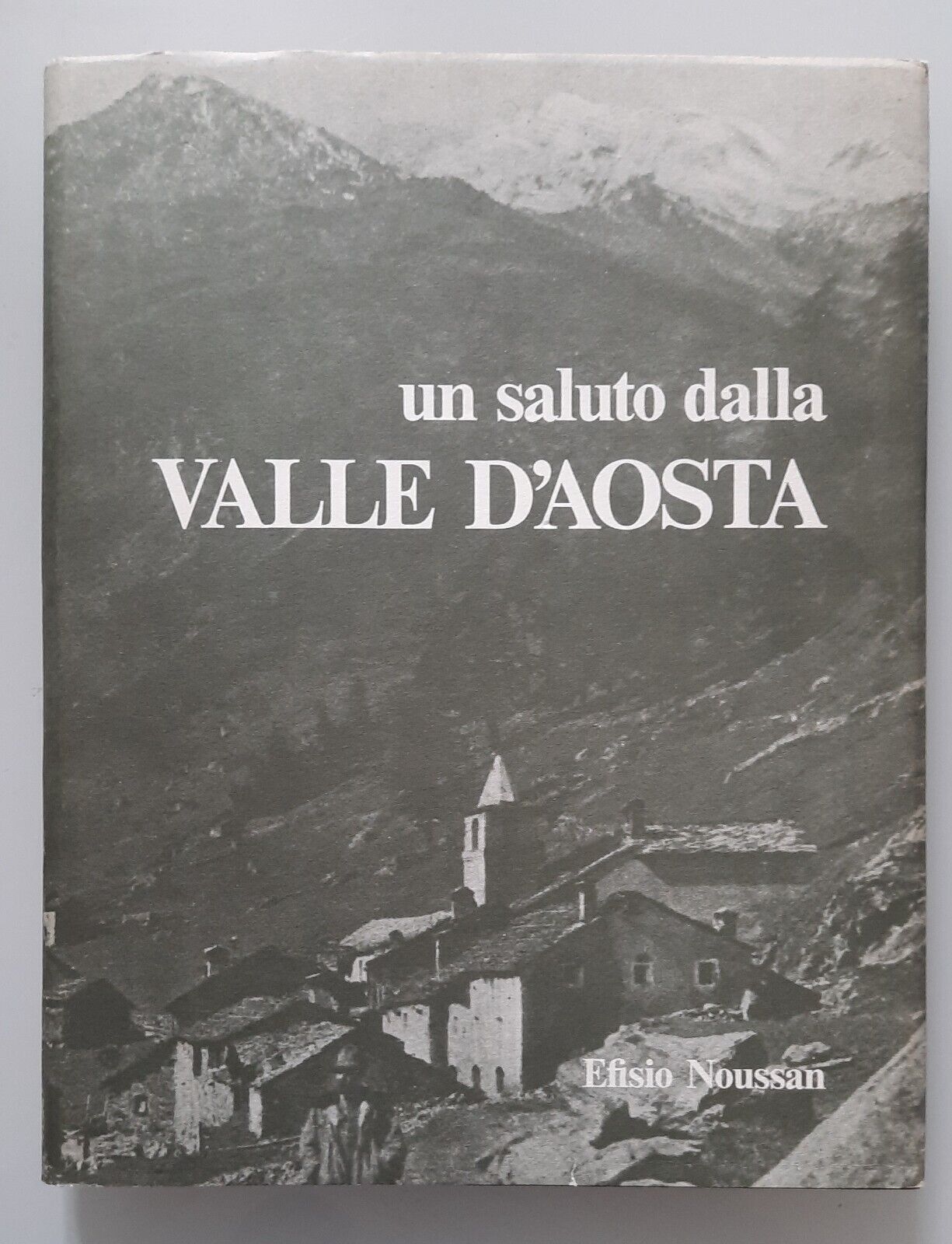 EFISIO NOUSSAN UN SALUTO DALLA VALLE D'AOSTA 122 CARTOLINE PRIMO …