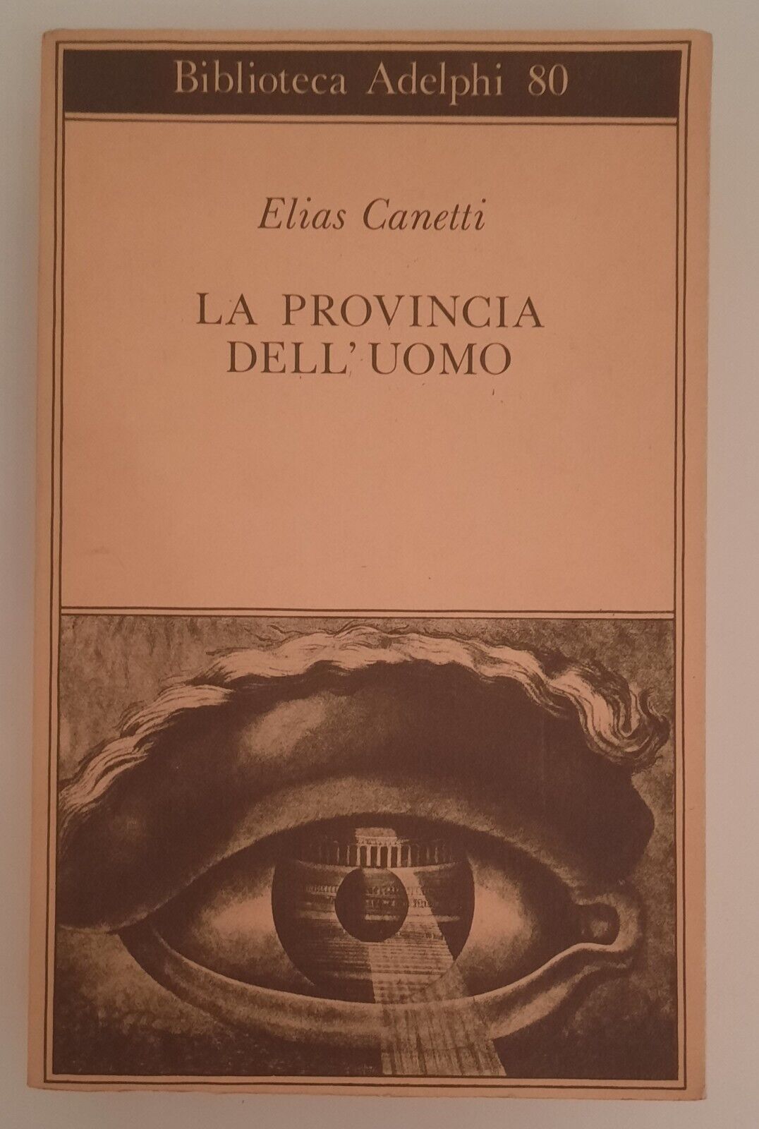 ELIAS CANETTI LA PROVINCIA DELL'UOMO ADELPHI BIBLIOTECA ADELPHI 1978