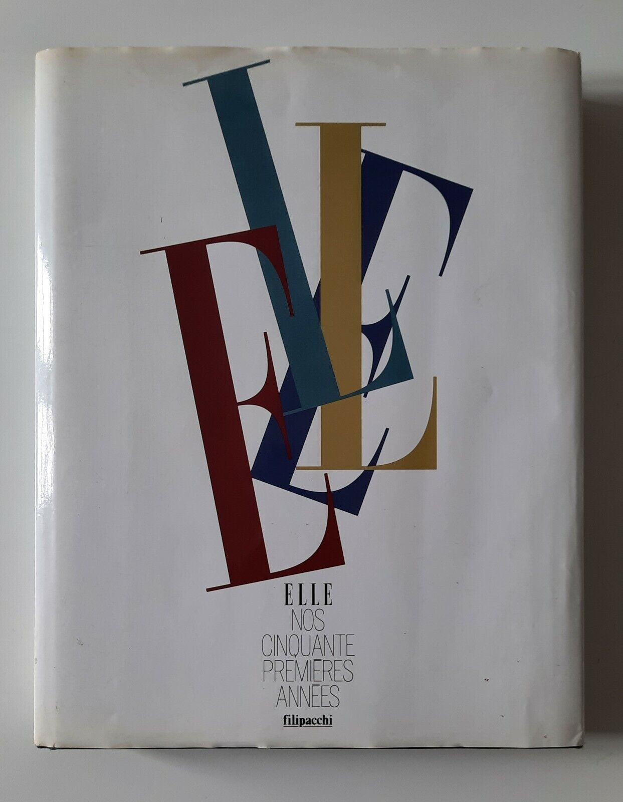 ELLE NOS CINQUANTE PREMIERES ANNEES FILIPACCHI 1995