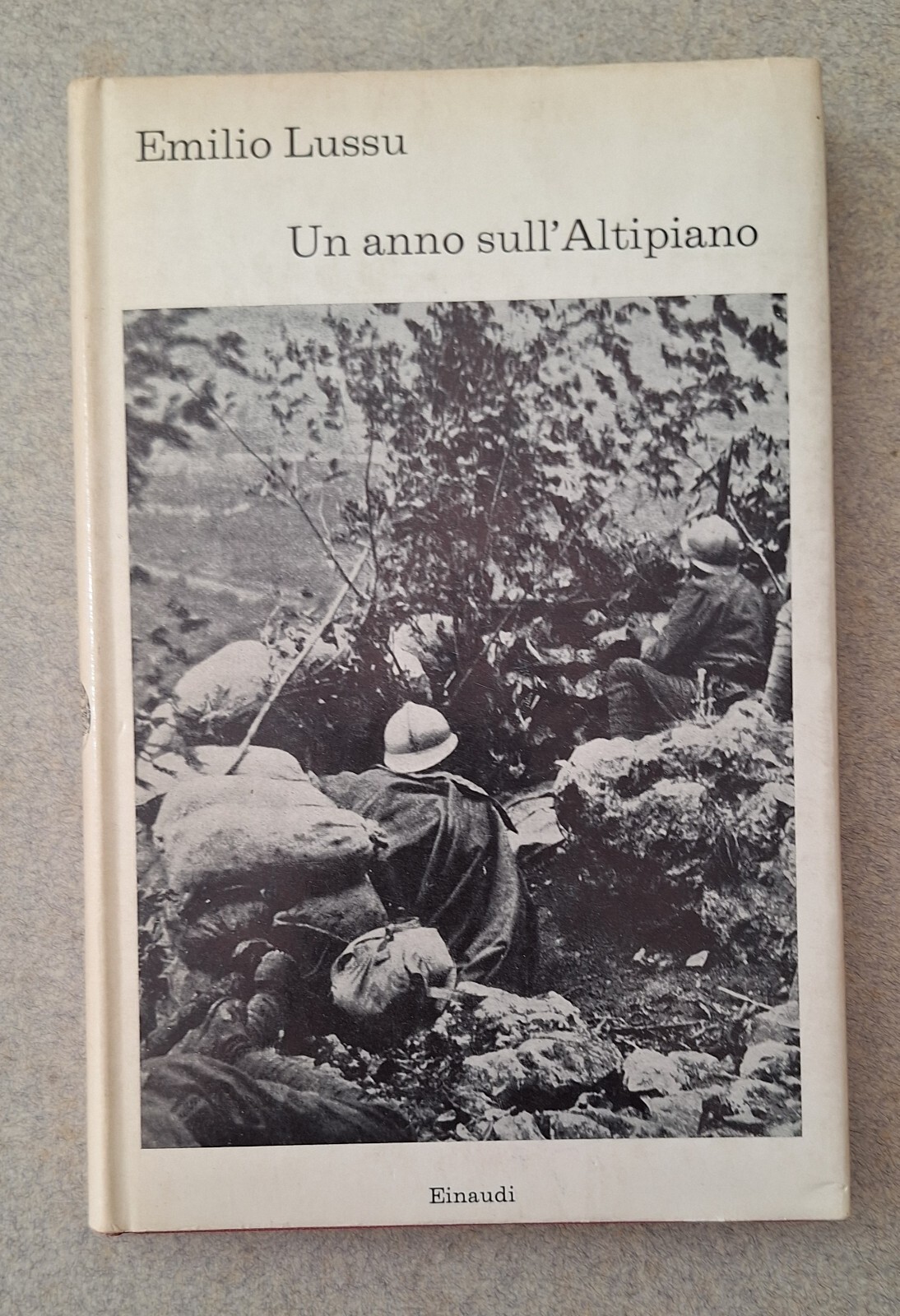 EMILIO LUSSU UN ANNO SULL'ALTIPIANO EINAUDI 1964