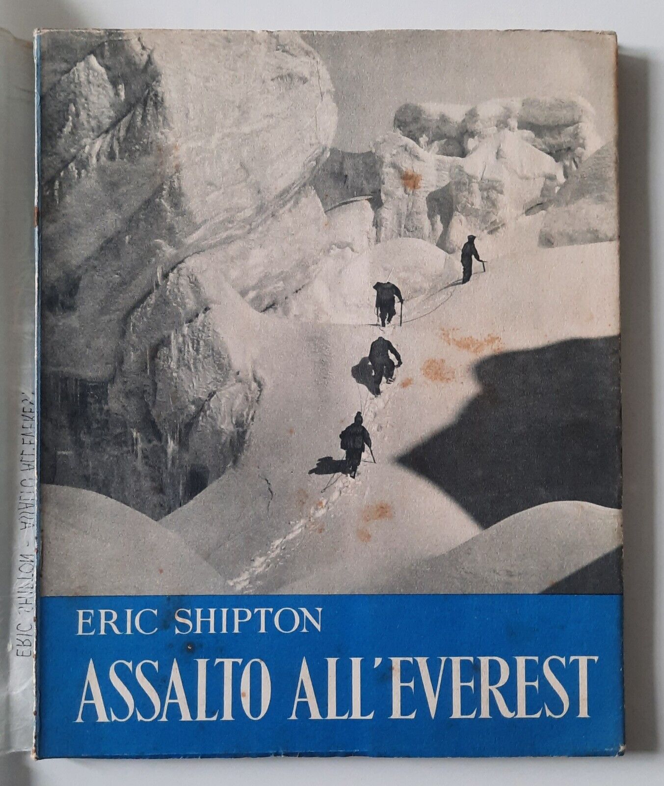 ERIC SHIPTON ASSALTO ALL'EVEREST LEONARDO DA VINCI 1953
