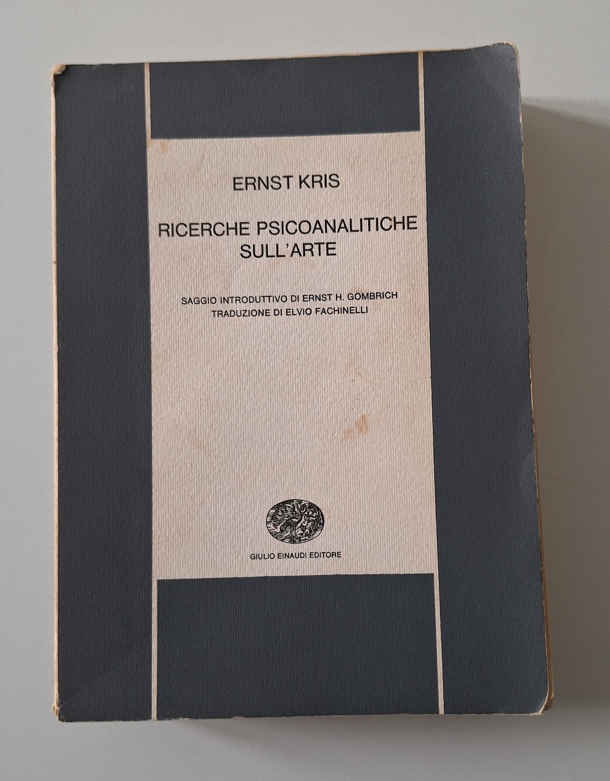 ERNST KRISS RICERCHE PSICOANALITICHE SULL'ARTE EINAUDI 1967