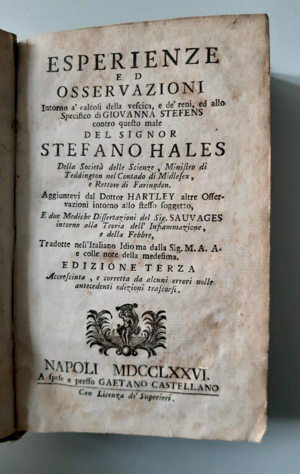 ESPERIENZE ED OSSERVAZIONI INTORNO VESCICA RENI HALES NAPOLI CASTELLANO 1776