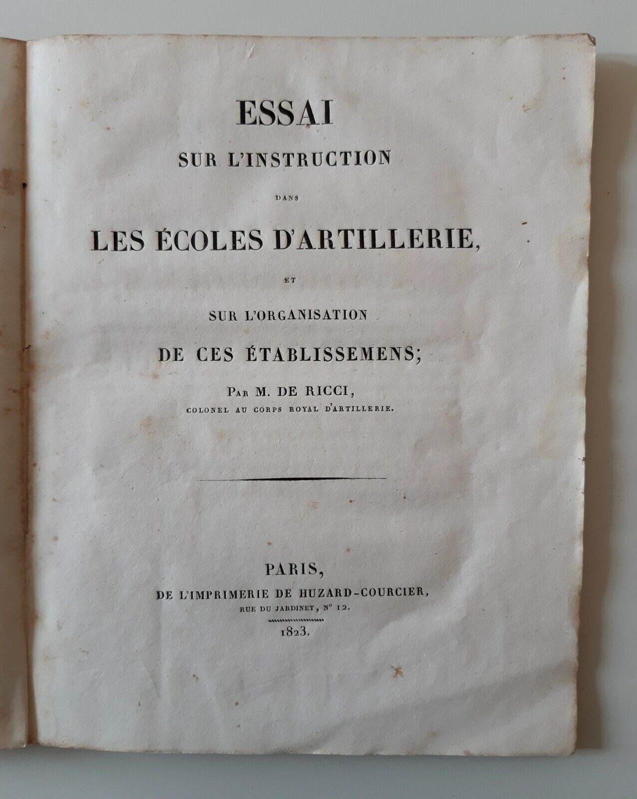 ESSAI SUR L'INSTRUCTION DANS LES ECOLES D'ARTILLERIE .. PAR DE …