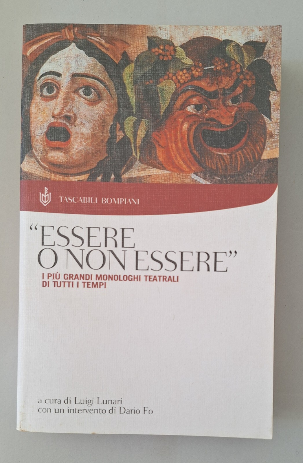 ESSERE O ONON ESSERE I PIU' GRANDI MONOLOGHI BOMPIANI 2001