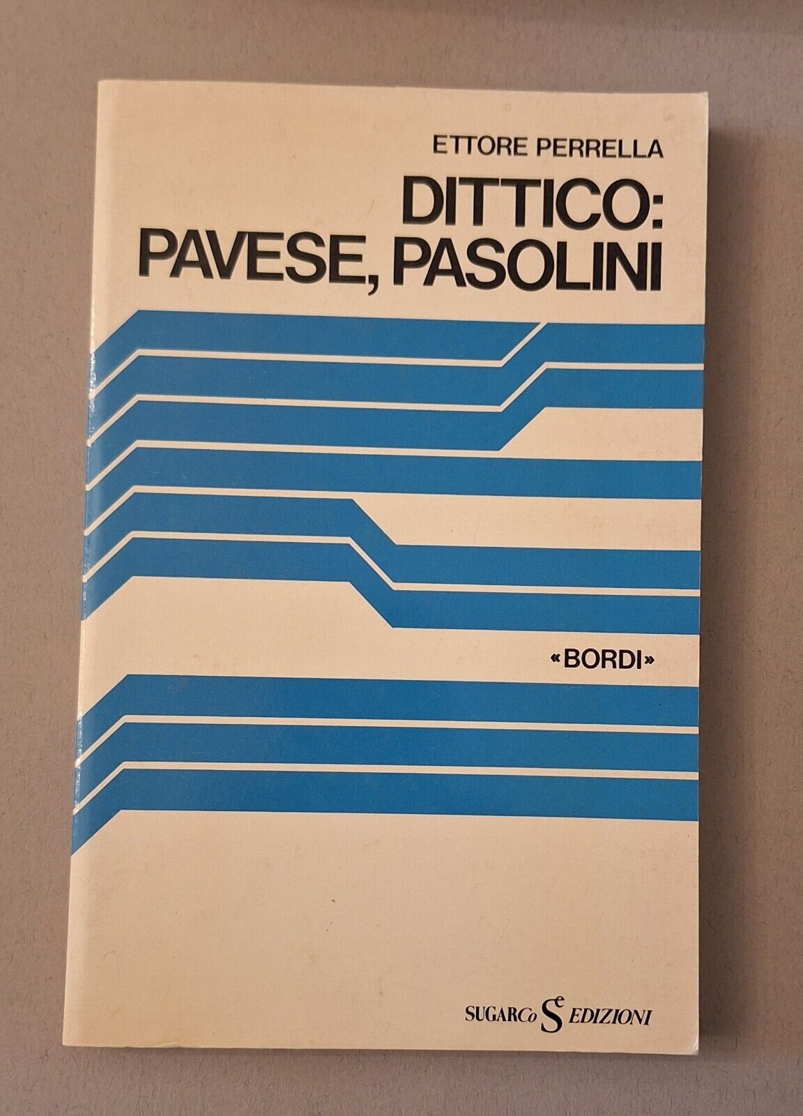 ETTORE PERELLA DITTICO PASOLINI PAVESE SUGARCO 1979