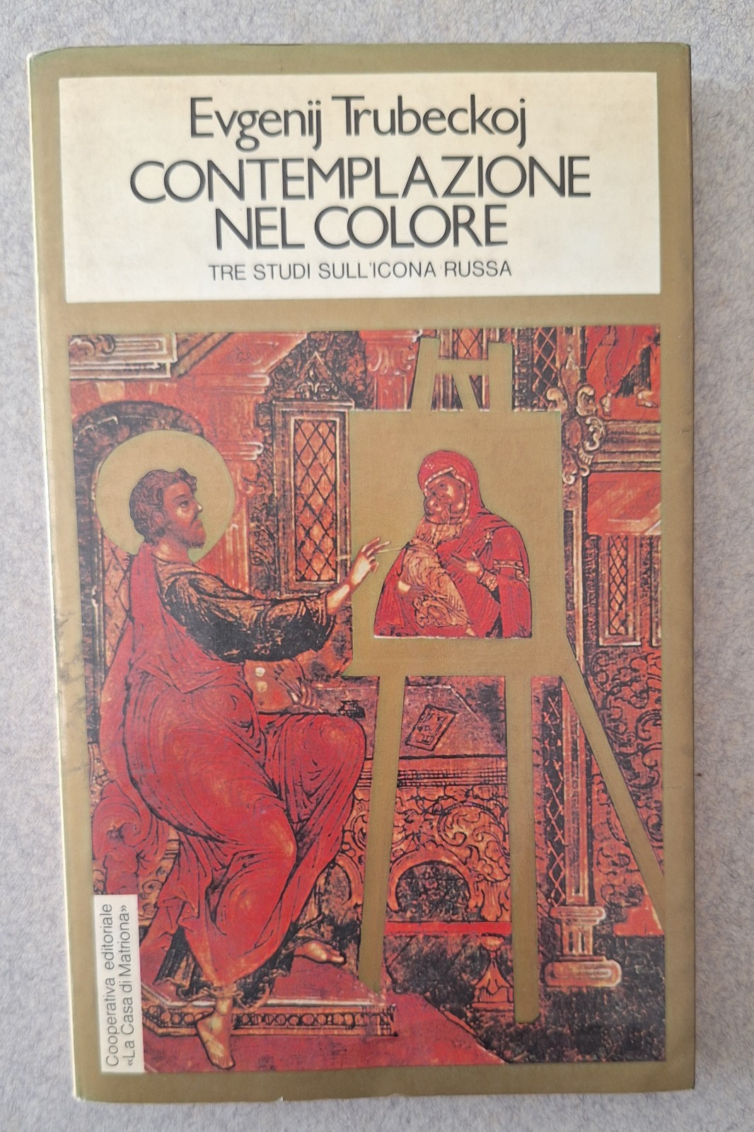 EUGENIJ TRUBECKOJ CONTEMPLAZIONE NEL COLORE COOP. ED. LA CASA DI …