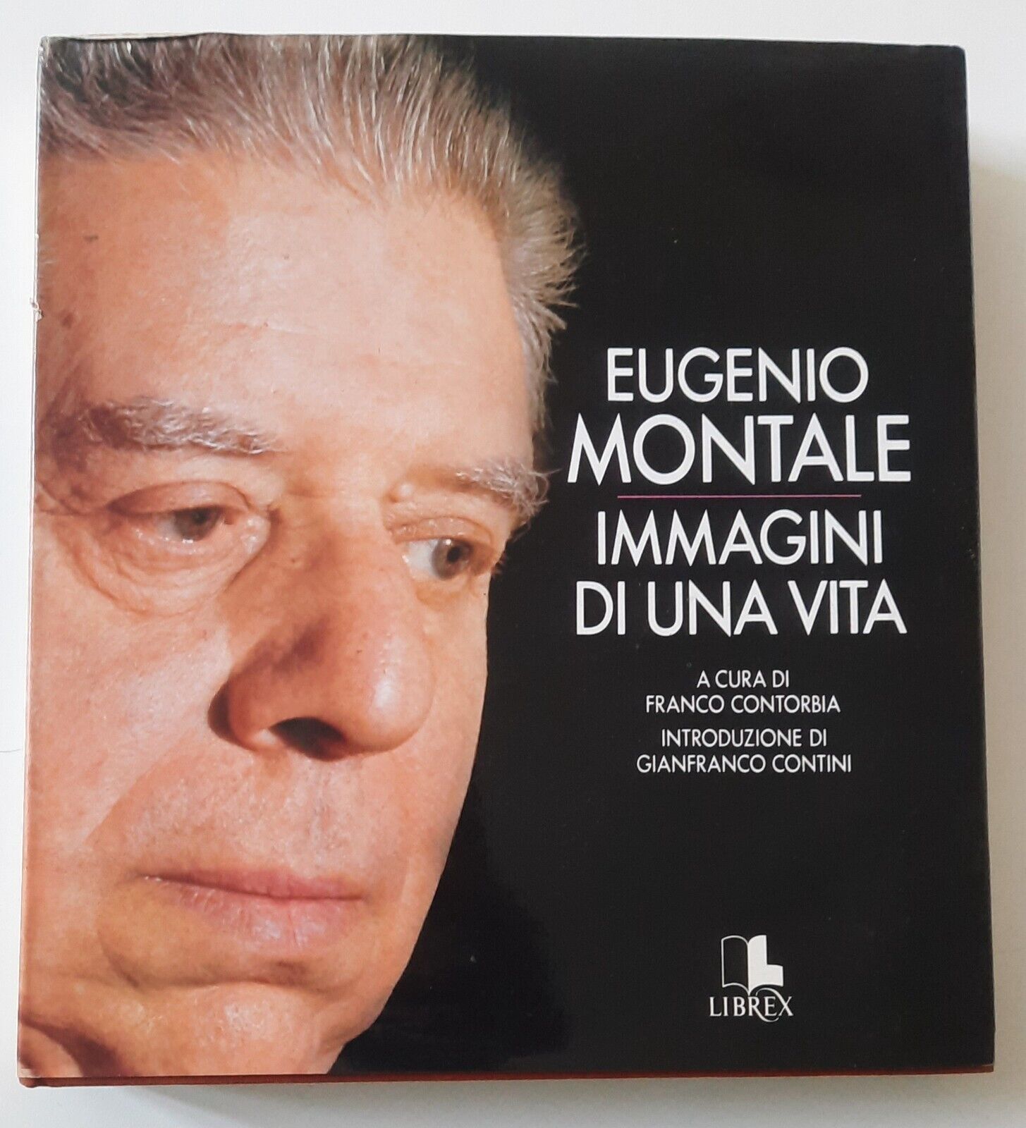 EUGENIO MONTALE IMMAGINI DI UNA VITA LIBREX 1985