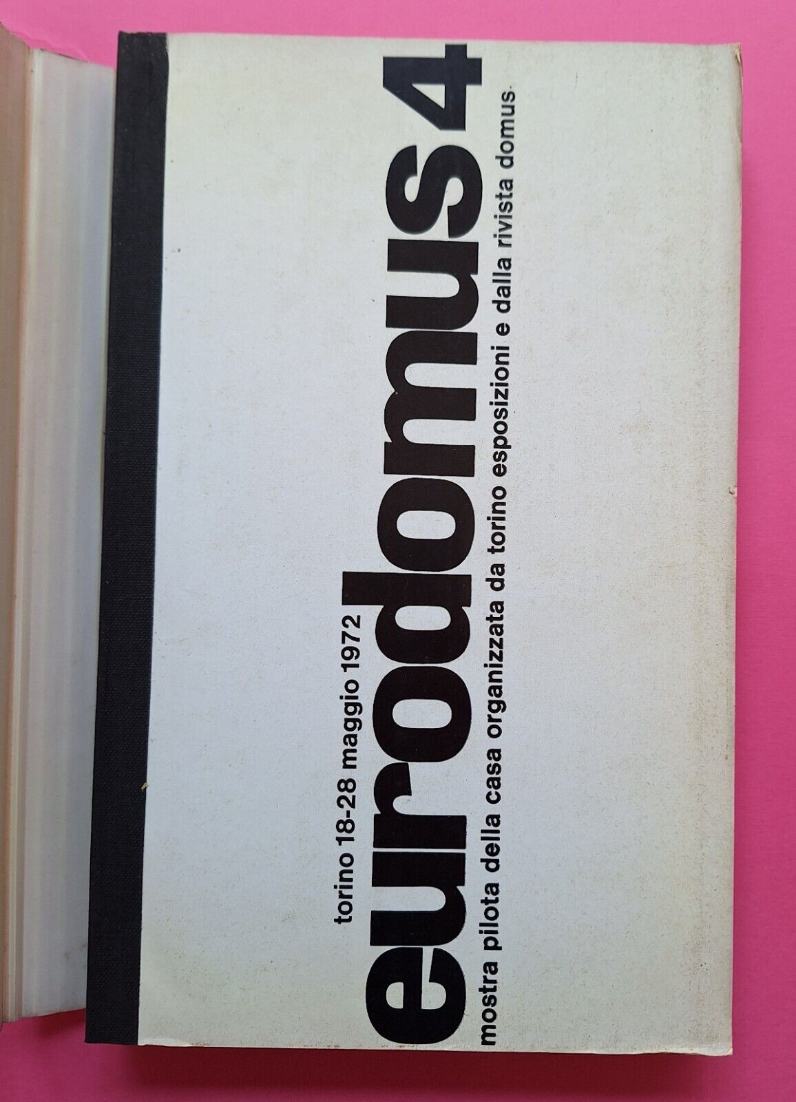 EURODOMUS 4 MOSTRA PILOTA DELLA CASA TORINO 1972