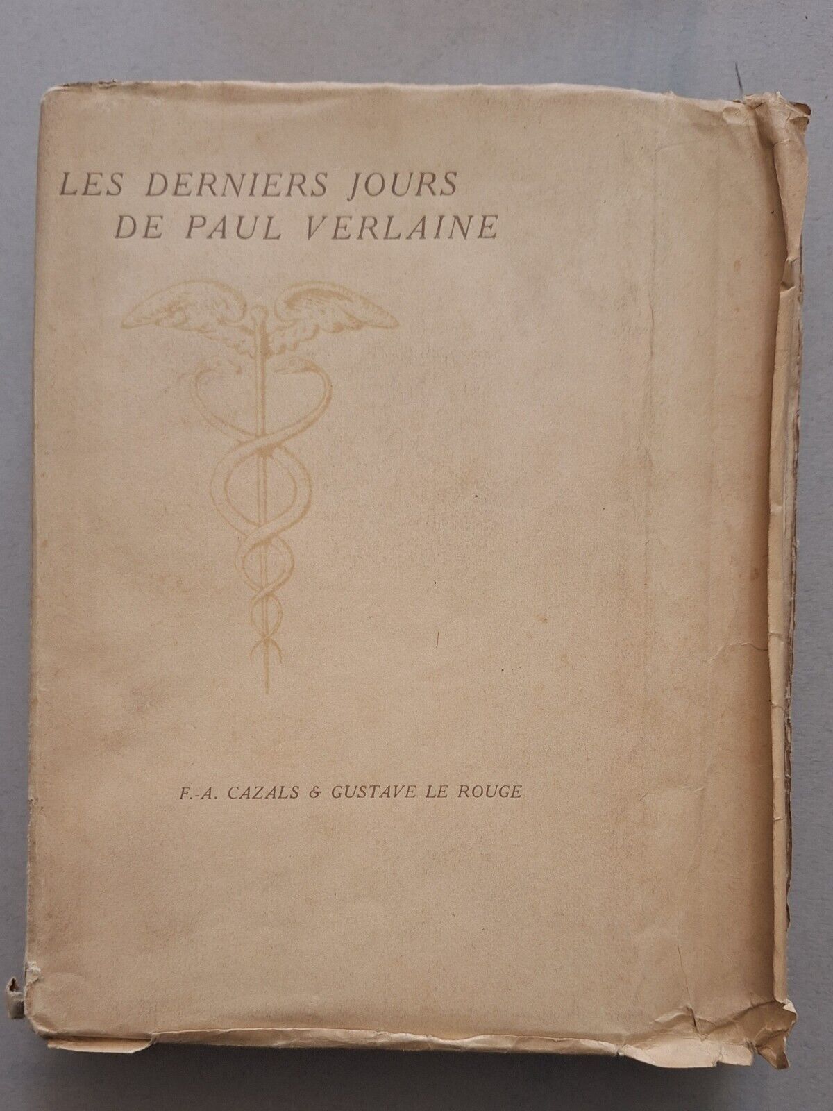 F. CAZALS G. LE ROUGE LES DERNIER JOURS DE PAUL …