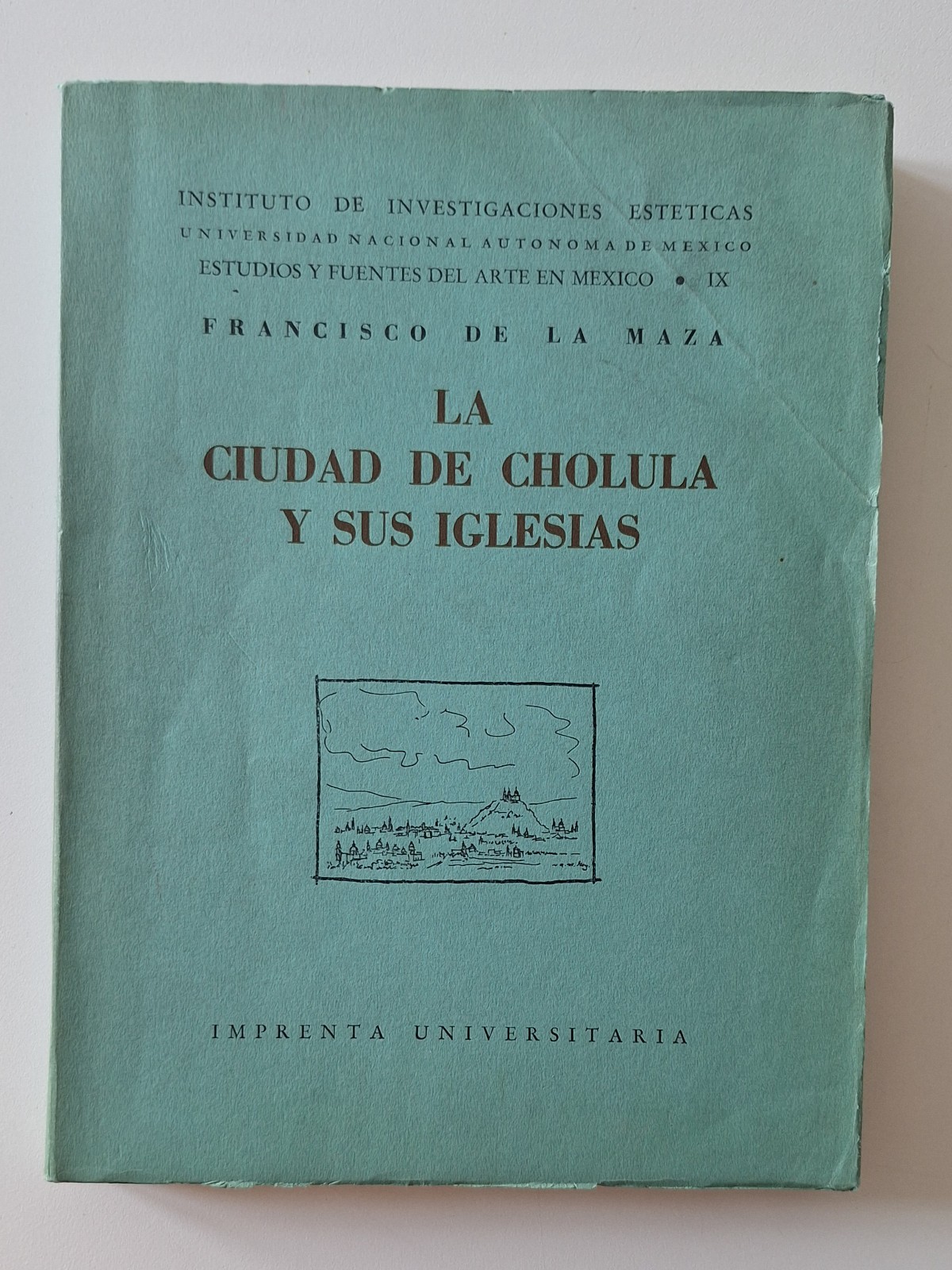F. DE LA MAZA LA CIUDAD DE CHOLULA Y SUS …