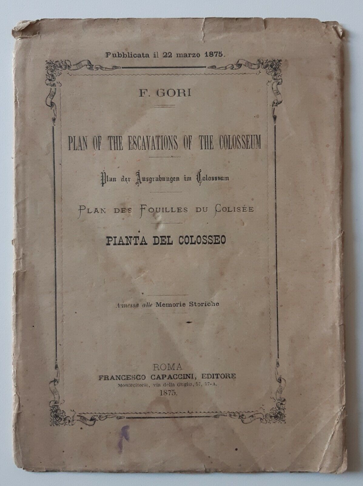 F. GORI PLAN OF THE ESCAVATIONS OF THE COLOSSEUM CAPACCINI …