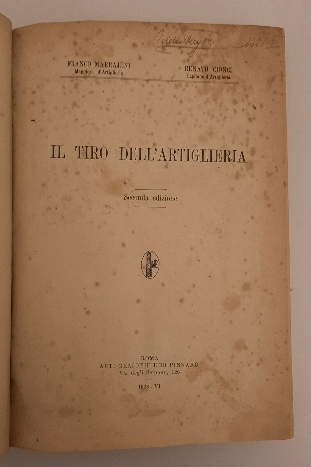 F. MARRAJENI R.CIONCI IL TIRO DELL'ARTIGLIERIA ARTI GRAFICHE U. PINNARO' …