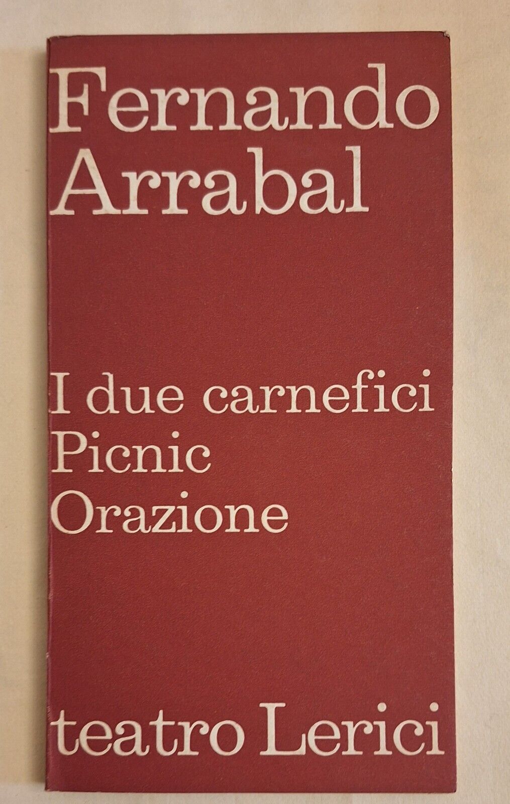 FERNANDO ARRABAL I DUE CARNEFICI PICNIC ORZIONE LERICI TEATRO 1962