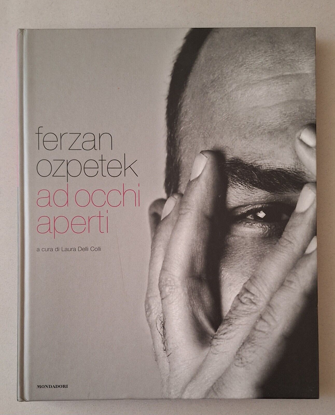 FERZAN OZPETEK AD OCCHI APERTI MONDADORI 2008 AUTOGRAFATO