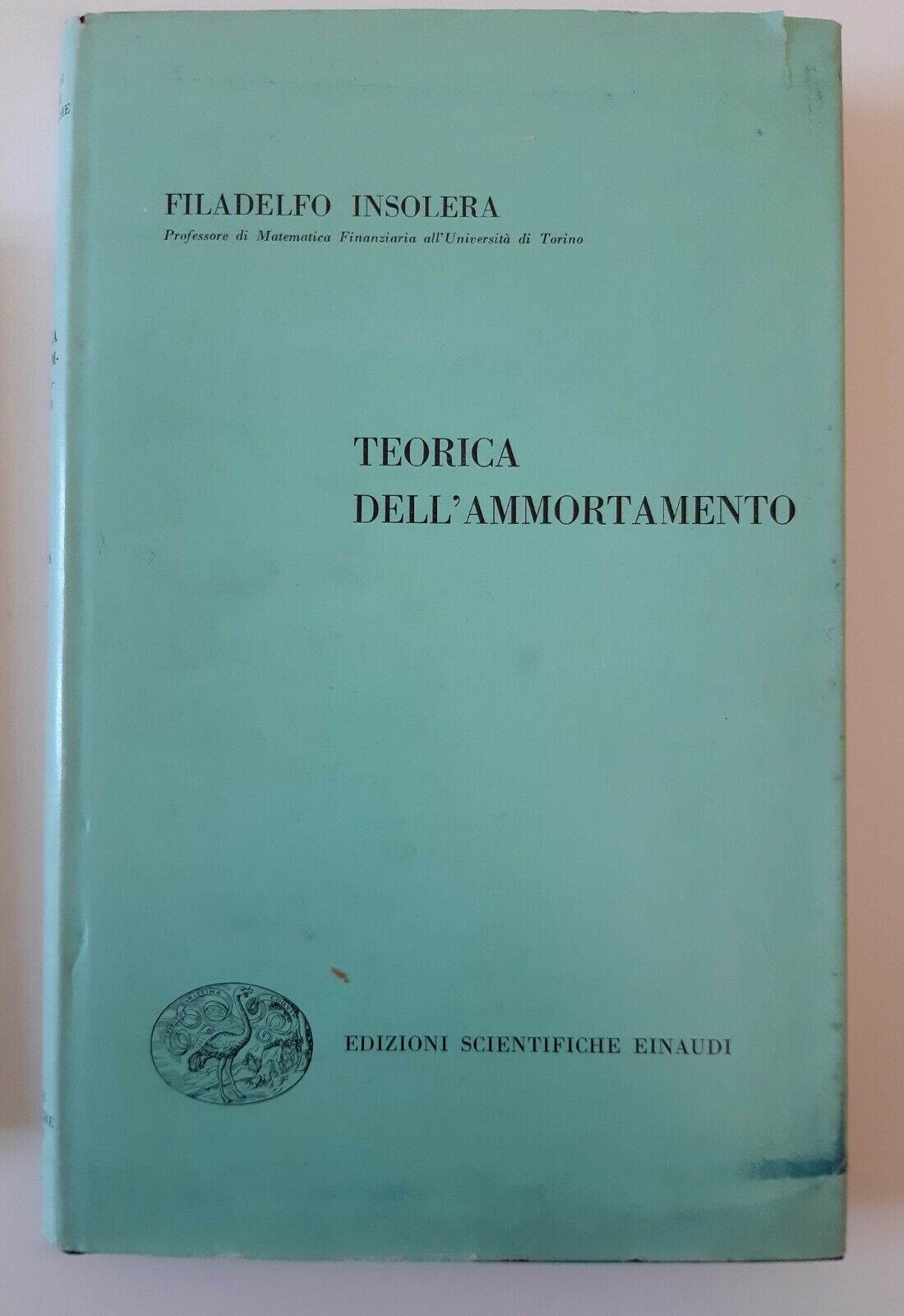 FILADELFO INSOLERA TEORICA DELL'AMMORTAMENTO EINAUDI 1950