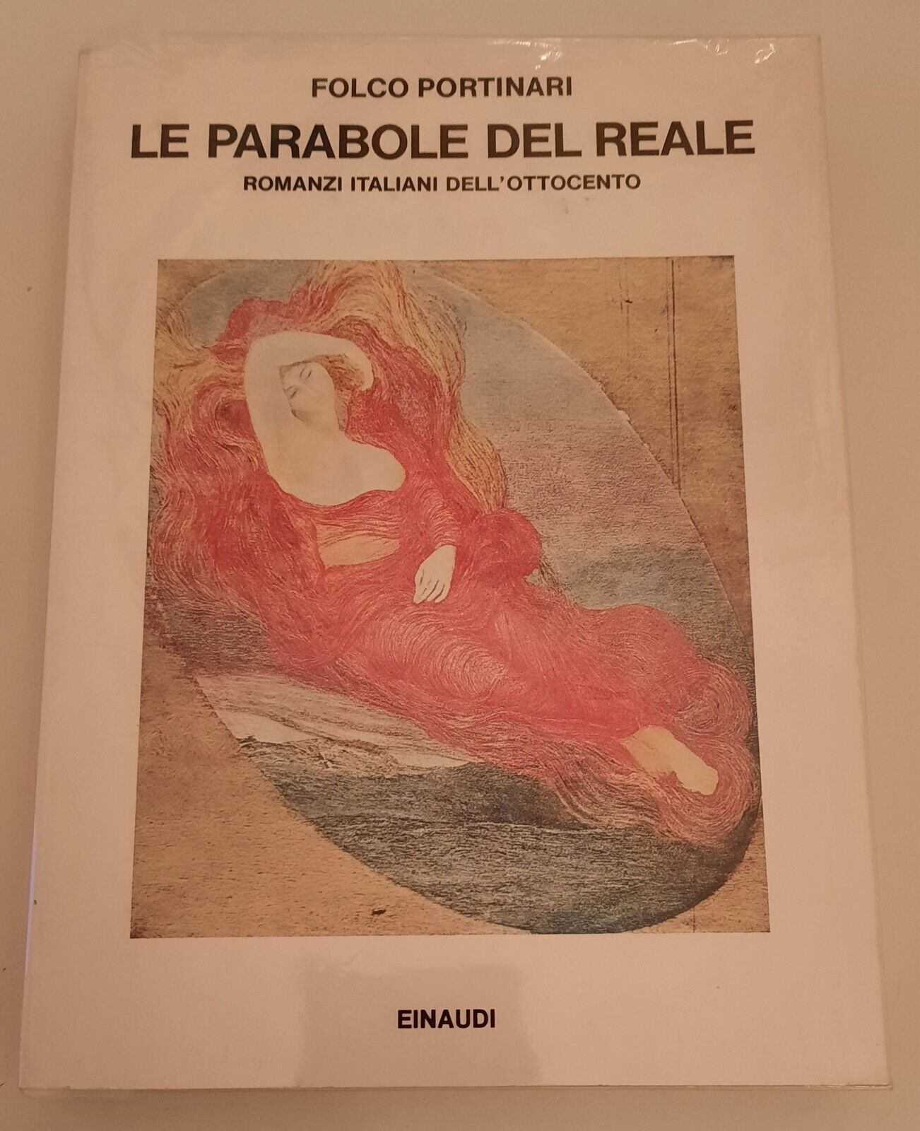 FOLCO PORTINARI LE PARABOLE DEL REALE EINAUDI SAGGI 1989