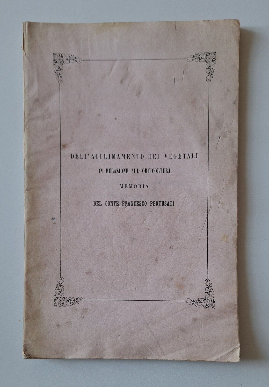 FRANCESCO PERTICATI DELL'ACCLIMATAMENTO VEGETALI RELAZIONE ALL'AGRICOLTURA 1857