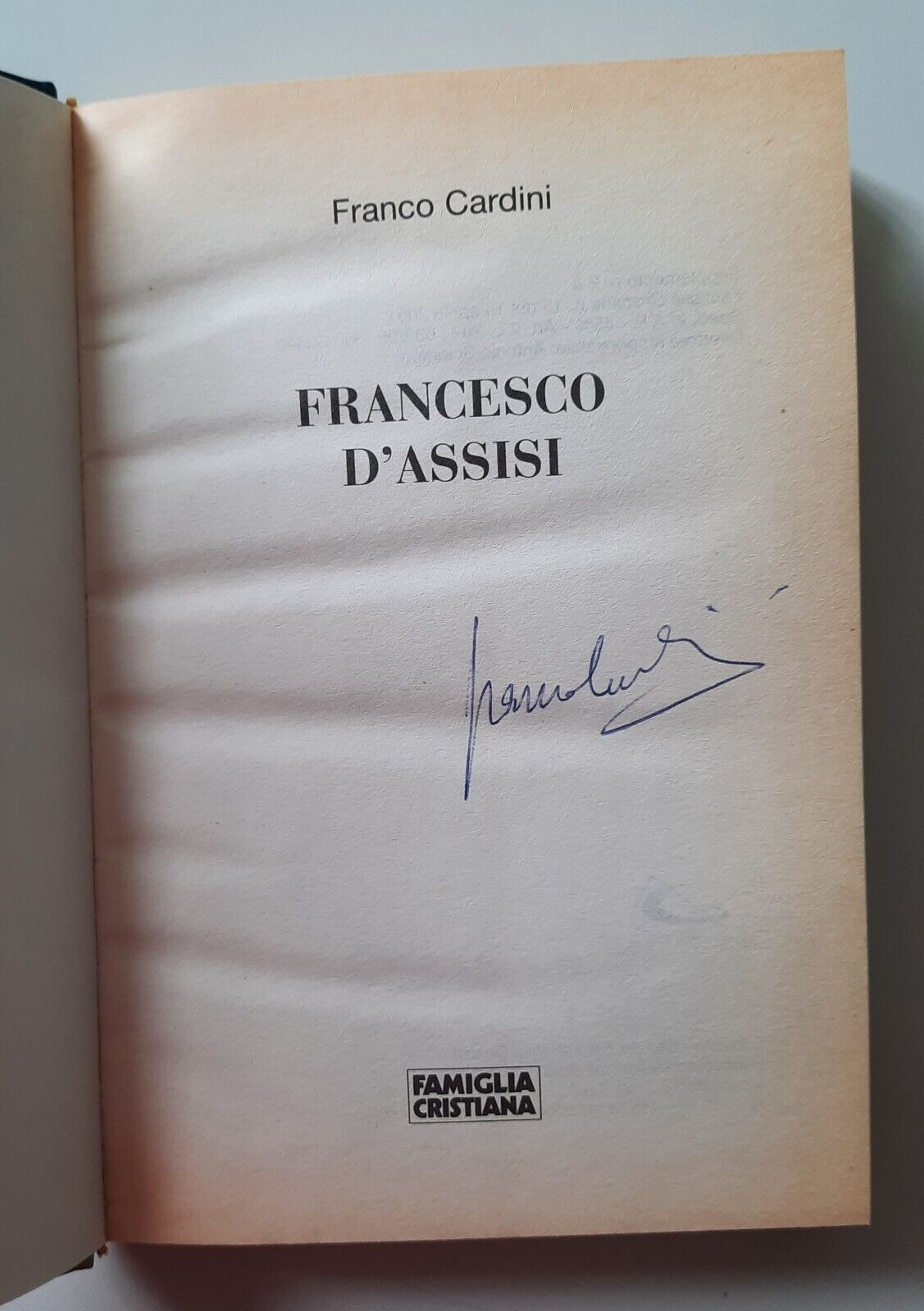 FRANCO CARDINI FRANCESCO D'ASSISI FAMIGLIA CRISTIANA 2001 AUTOGRAFATO