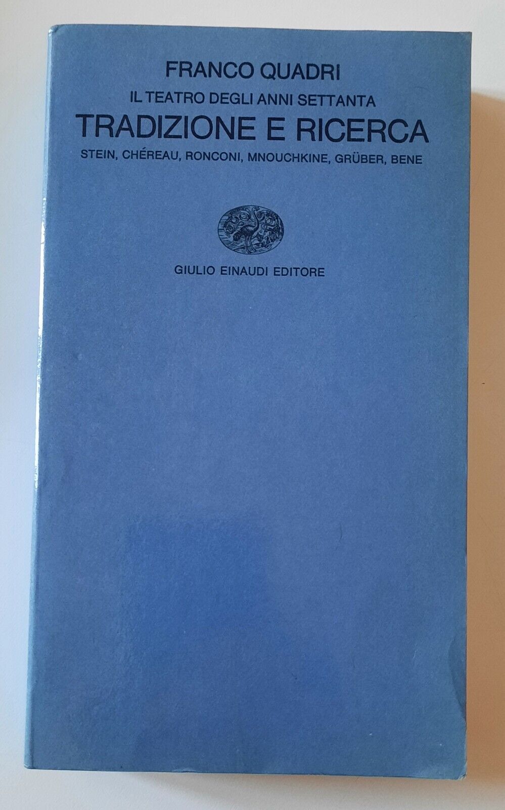 FRANCO QUADRI TRADIZIONE E RICERCA EINAUDI 1982