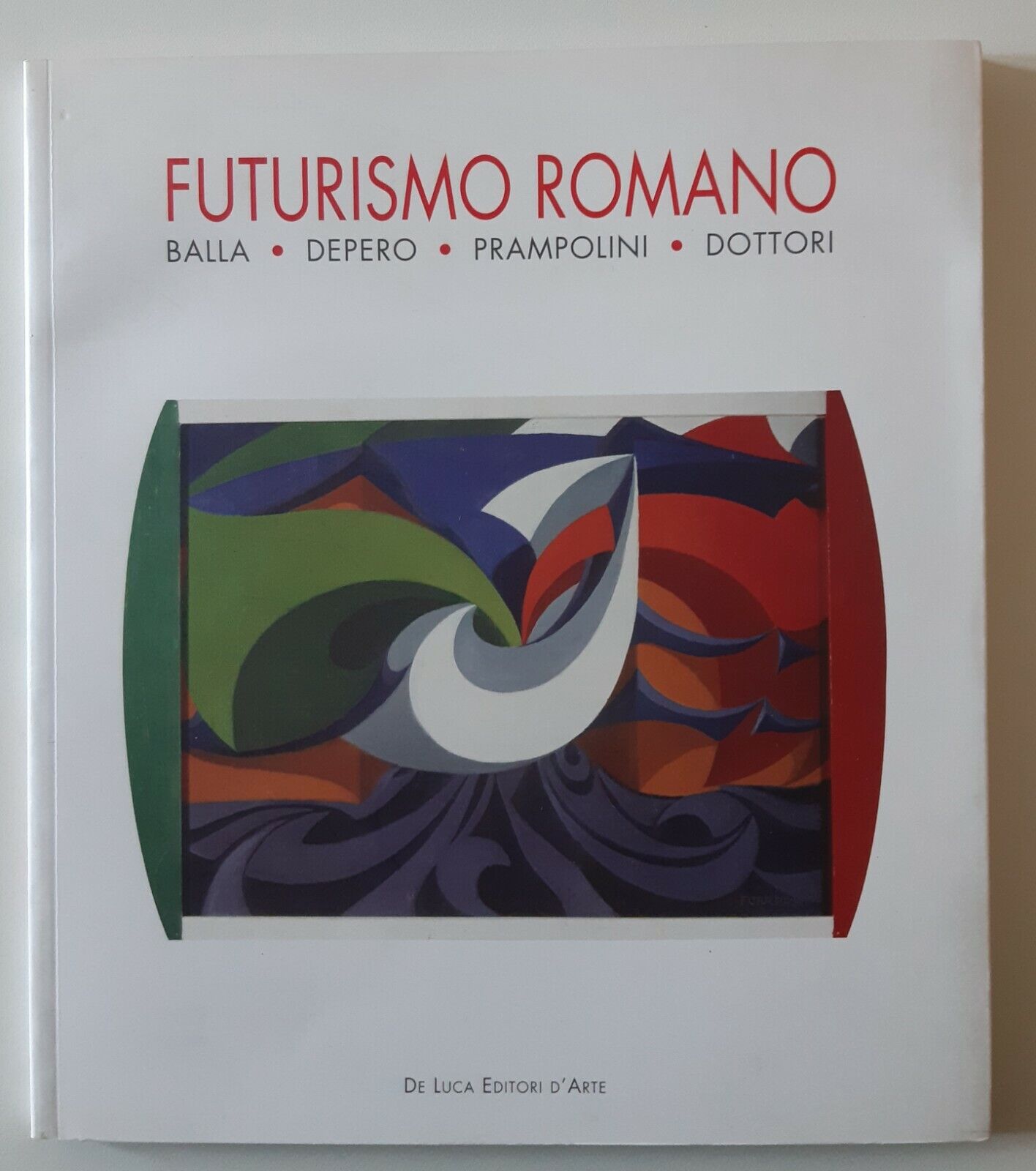 FUTURISMO ROMANO DE LUCA EDITORI D'ARTE 2009