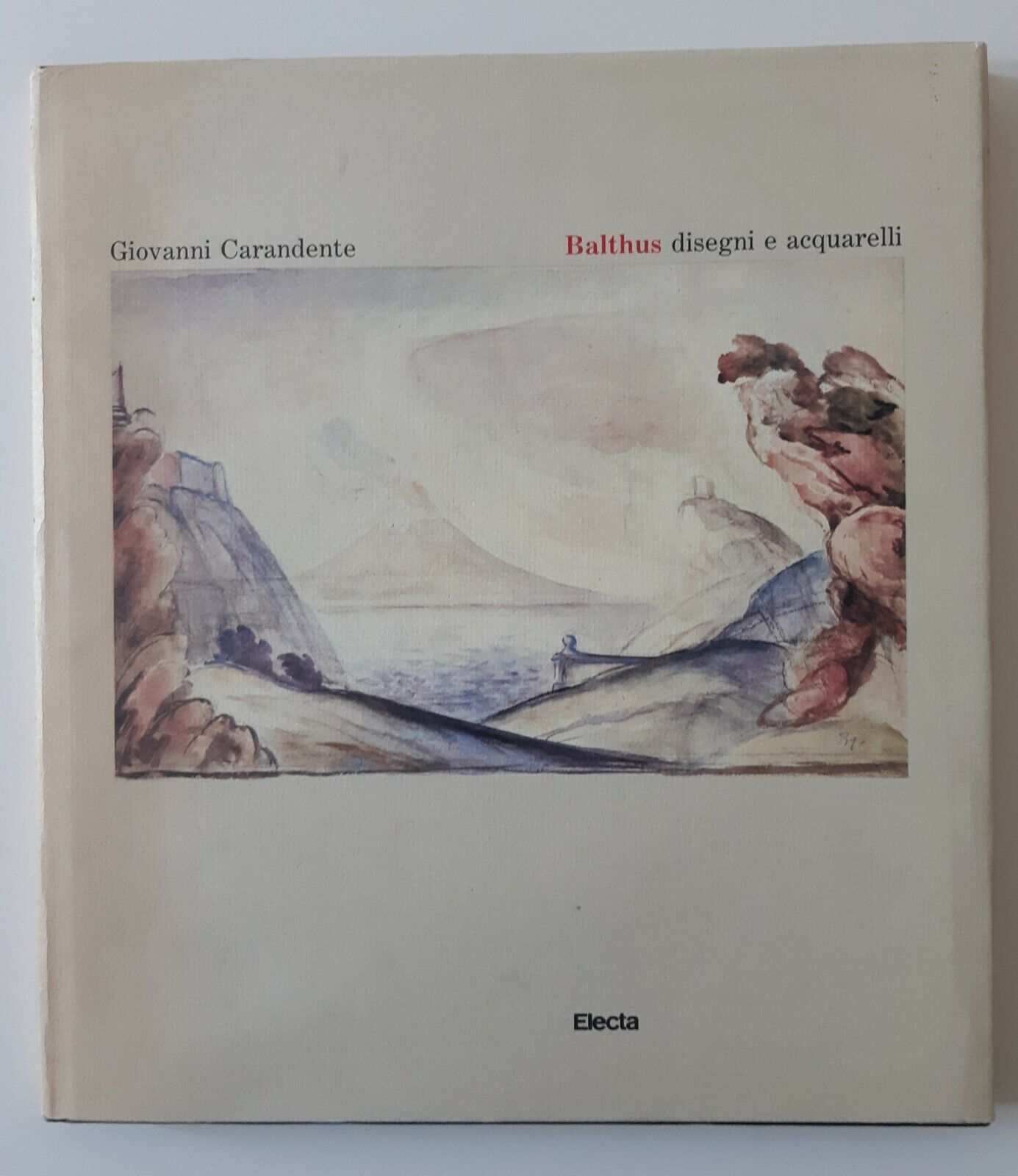 G. CARANDENTE BALTHUS DISEGNI E ACQUARELLI ELECTA 1982