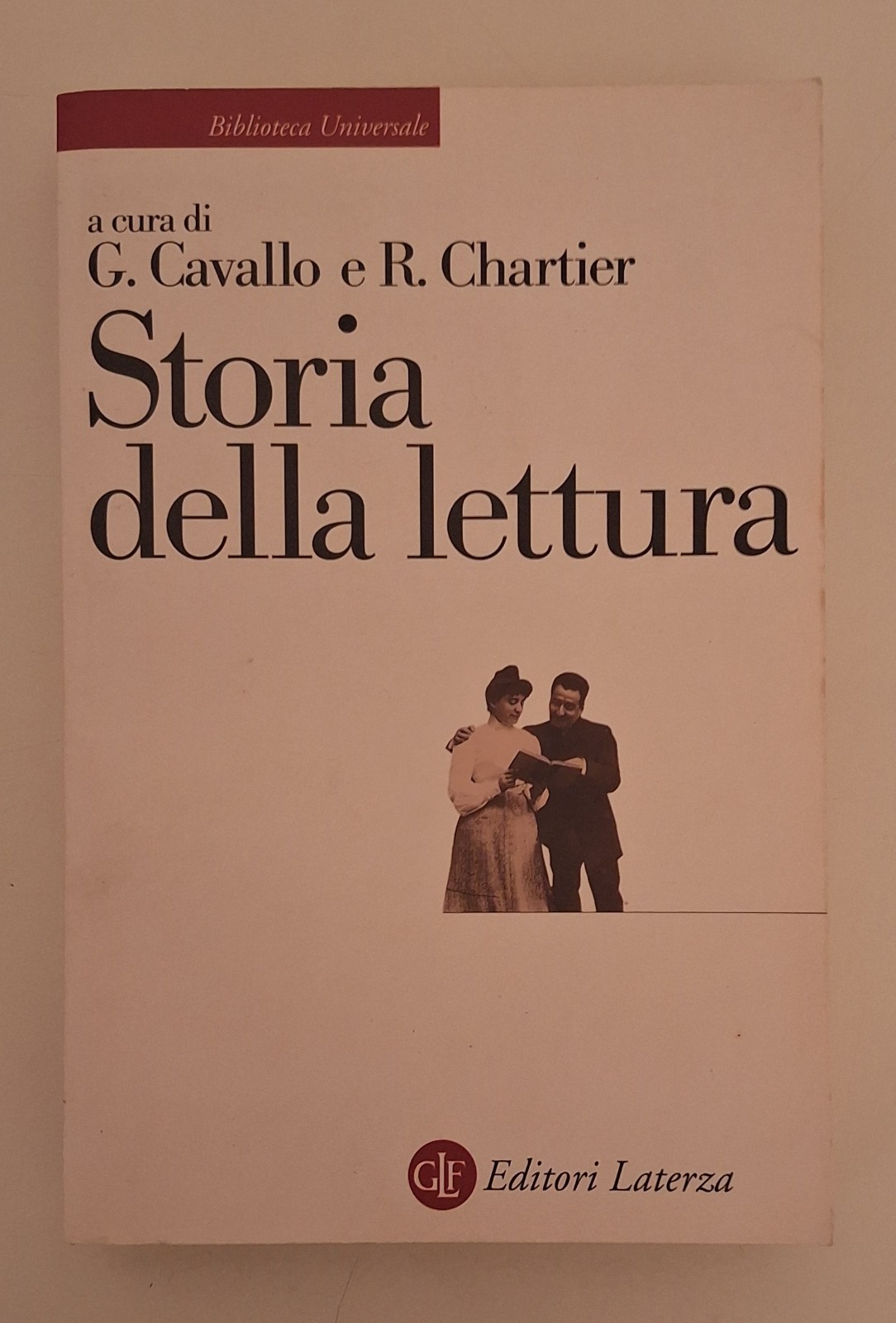 G. CAVALLO R. CHARTIER STORIA DELLA LETTURA LATERZA 1995