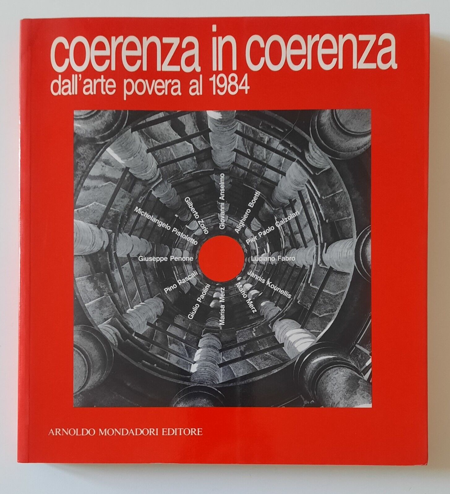 G. CELANT COERENZA IN COERENZA DALL'ARTE POVERA AL 1984 MONDADORI …