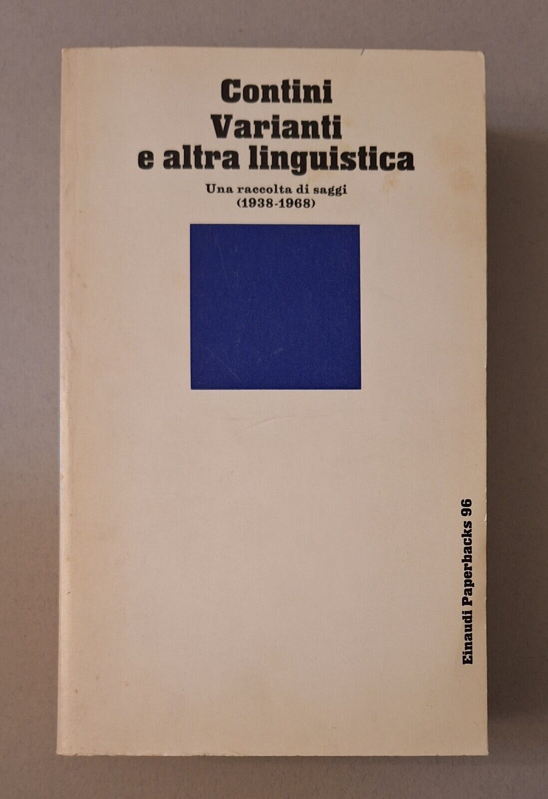 G. CONTINI VARIANTI E ALTRA LINGISTICA EINAUDI PAPERBACKS 1979